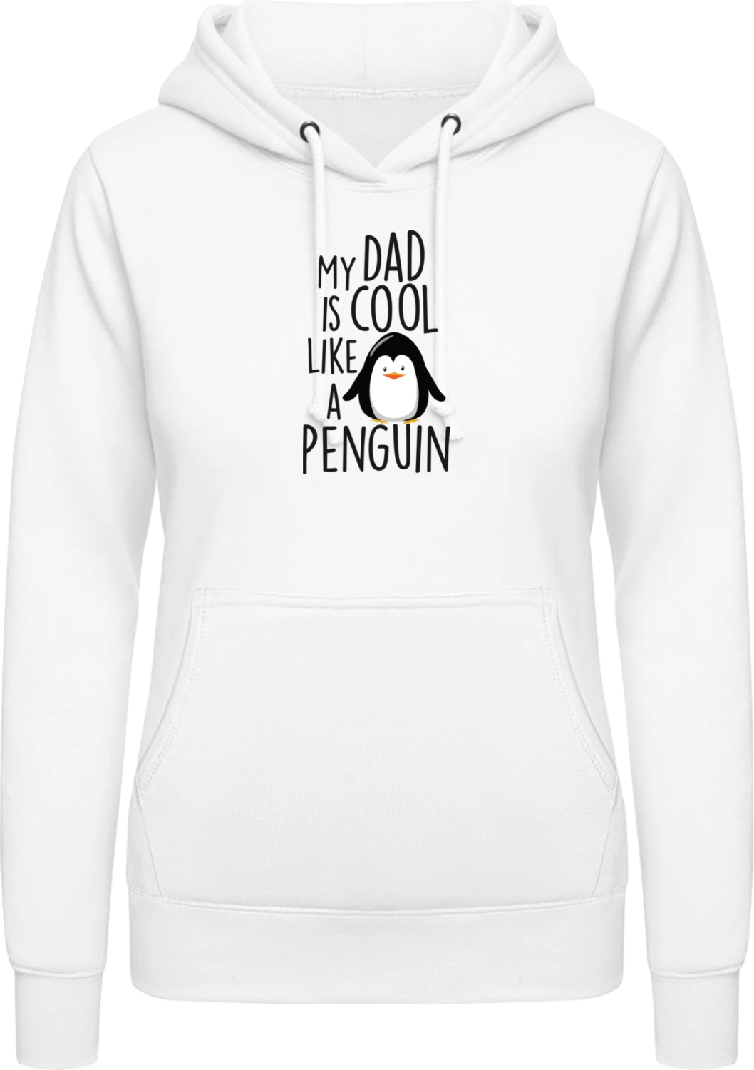 My Dad Is Cool Like A Penguin - Arctic white AWDis ladies hoodie - Front