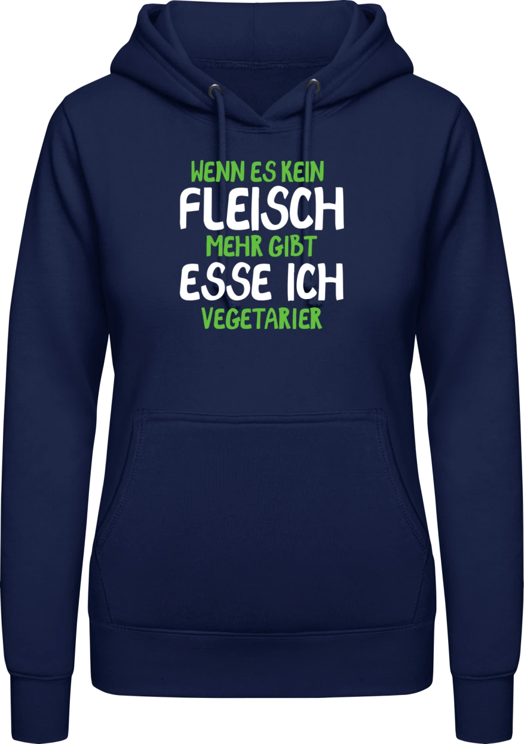 Wenn es kein Fleisch mehr gibt esse ich Vegetarier - Oxford navy AWDis ladies hoodie - Front