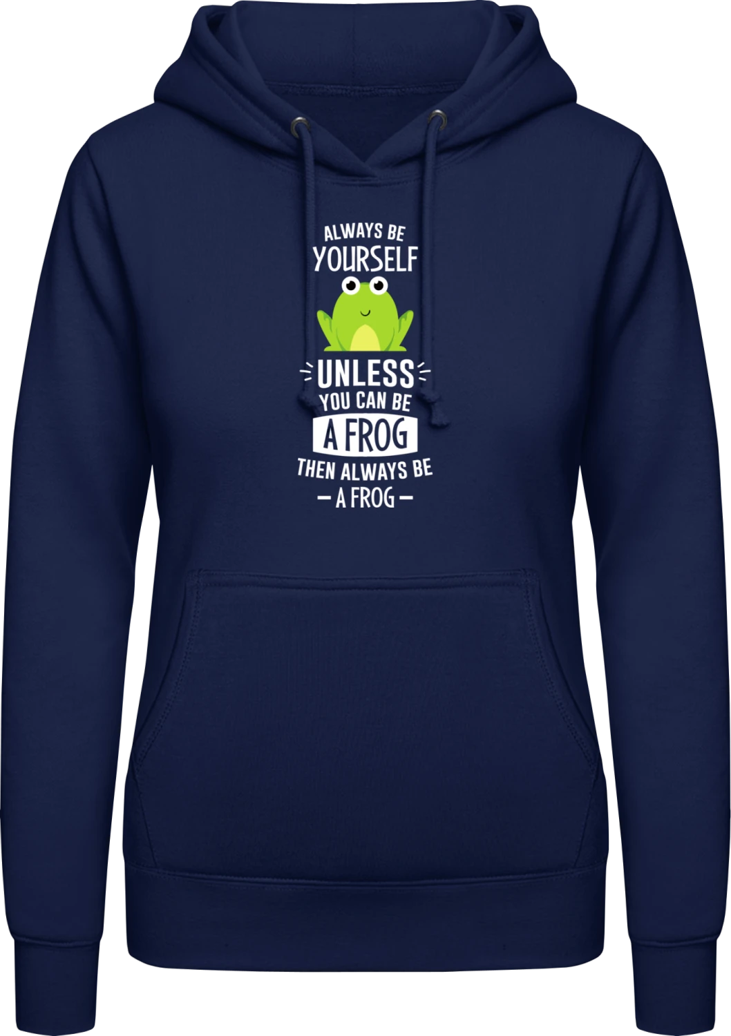 Always Be A Frog - Oxford navy AWDis ladies hoodie - Front