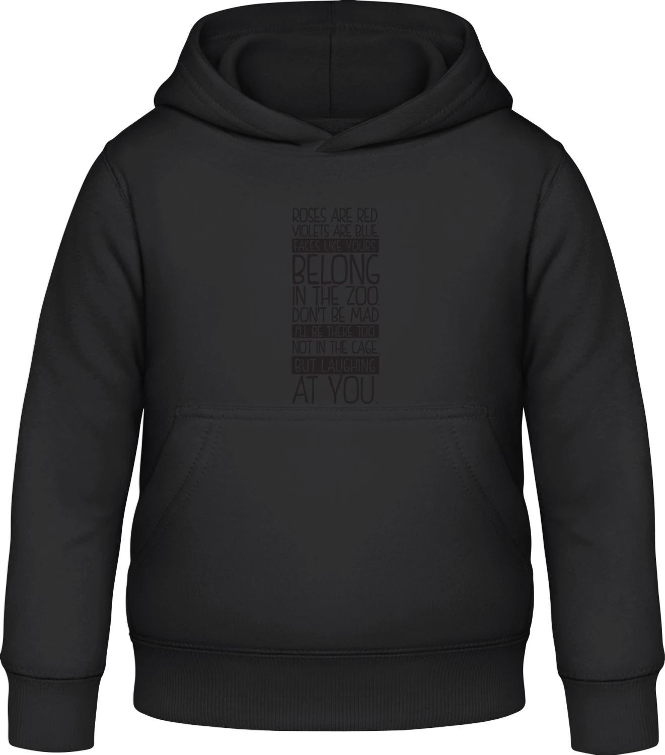 Roses Are Red Violets Are Blue - Black Awdis Hoodie Kids - Front