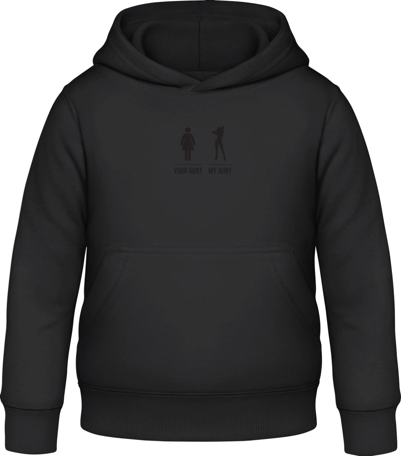 Your Aunt My Aunt - Black Awdis Hoodie Kids - Front