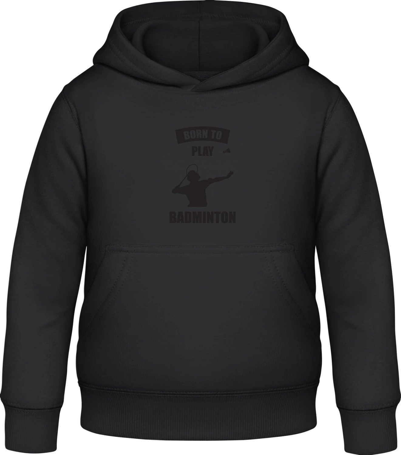 Born To Play Badminton - Black Awdis Hoodie Kids - Front