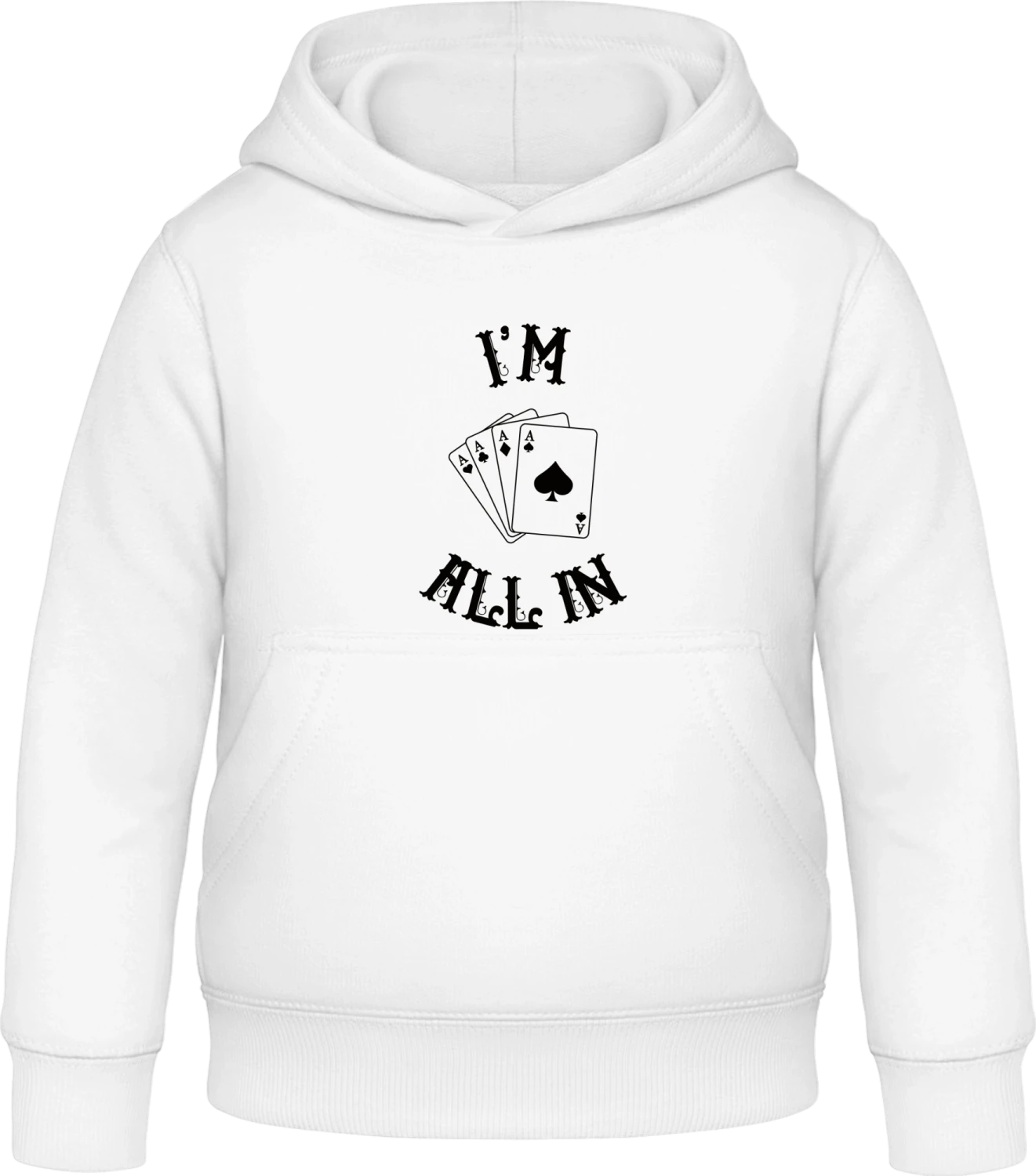 I'm All In - Arctic white Awdis Hoodie Kids - Front