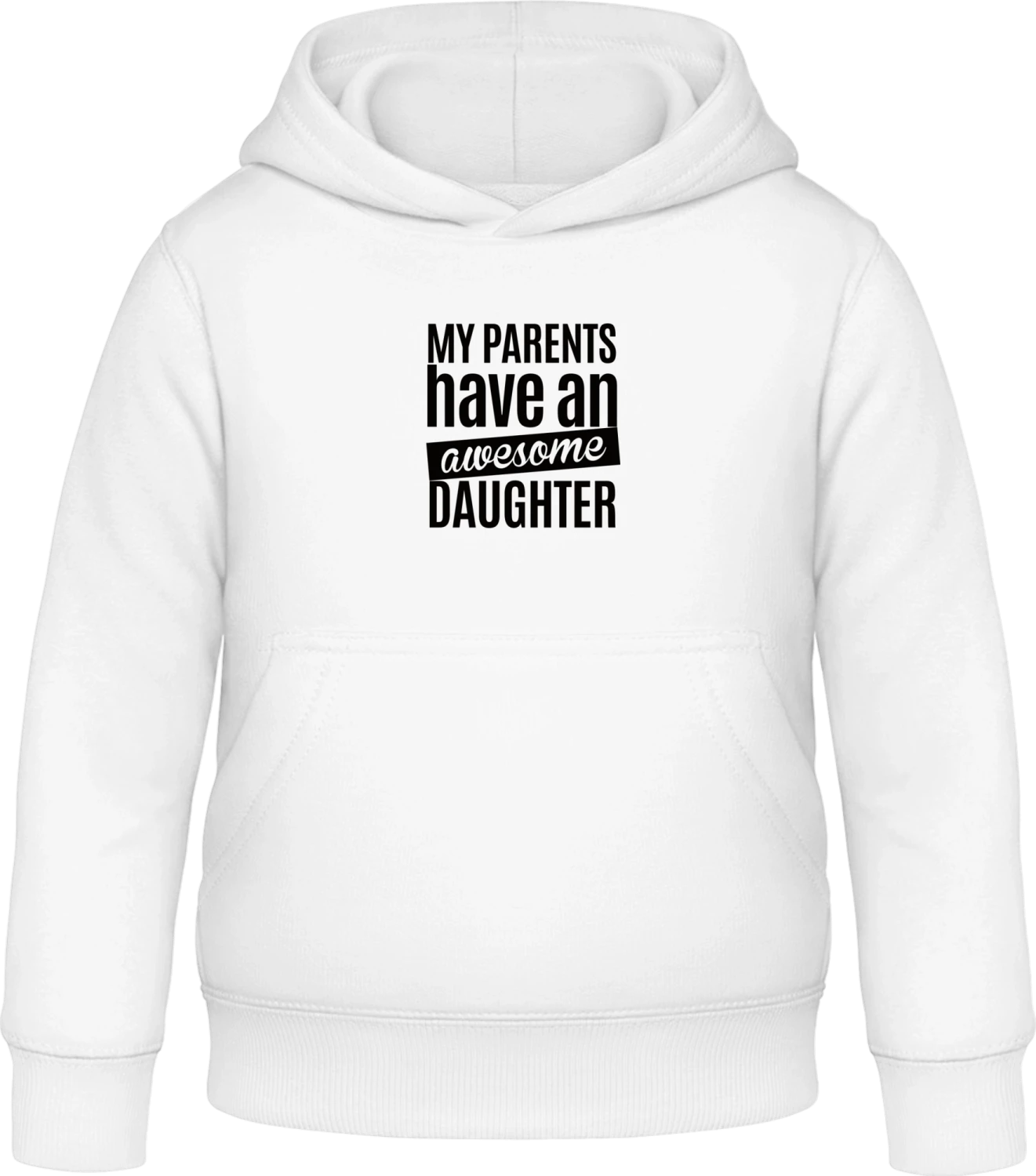 My Parents Have An Awesome Daughter - Arctic white Awdis Hoodie Kids - Front