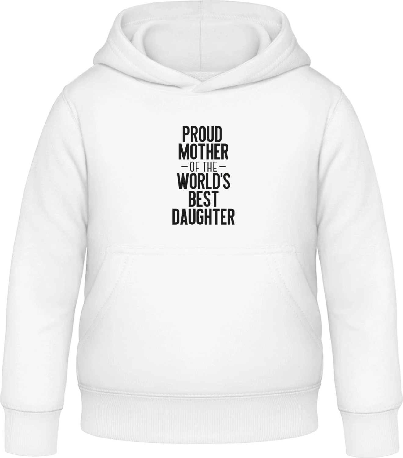 Proud Mother Of The World´s Best Daughter - Arctic white Awdis Hoodie Kids - Front