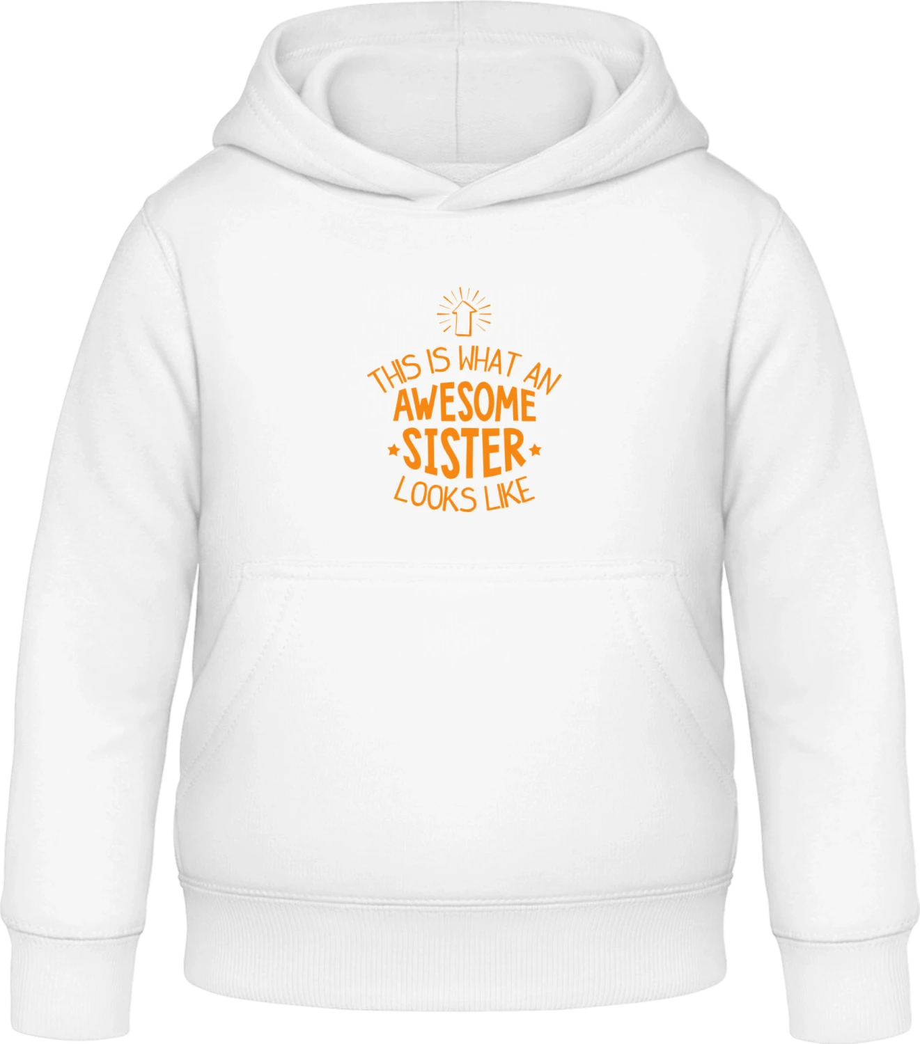 This Is What An Awesome Sister Looks Like - Arctic white Awdis Hoodie Kids - Front