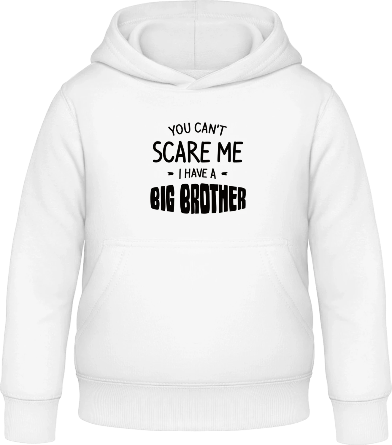 You Can't Scare Me I Have A Big Brother - Arctic white Awdis Hoodie Kids - Front