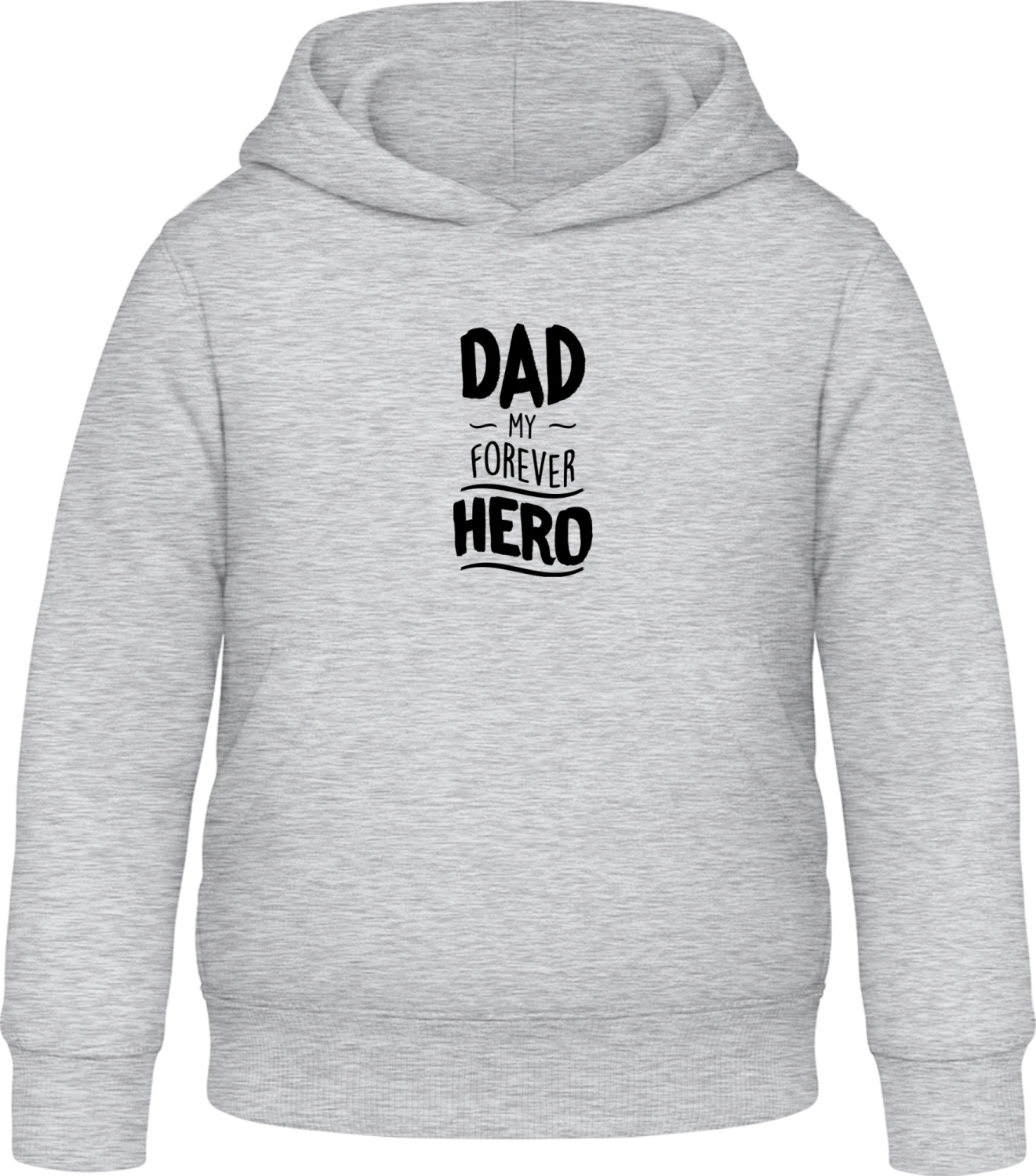 Dad My Forever Hero - Heather Grey Awdis Hoodie Kids - Front