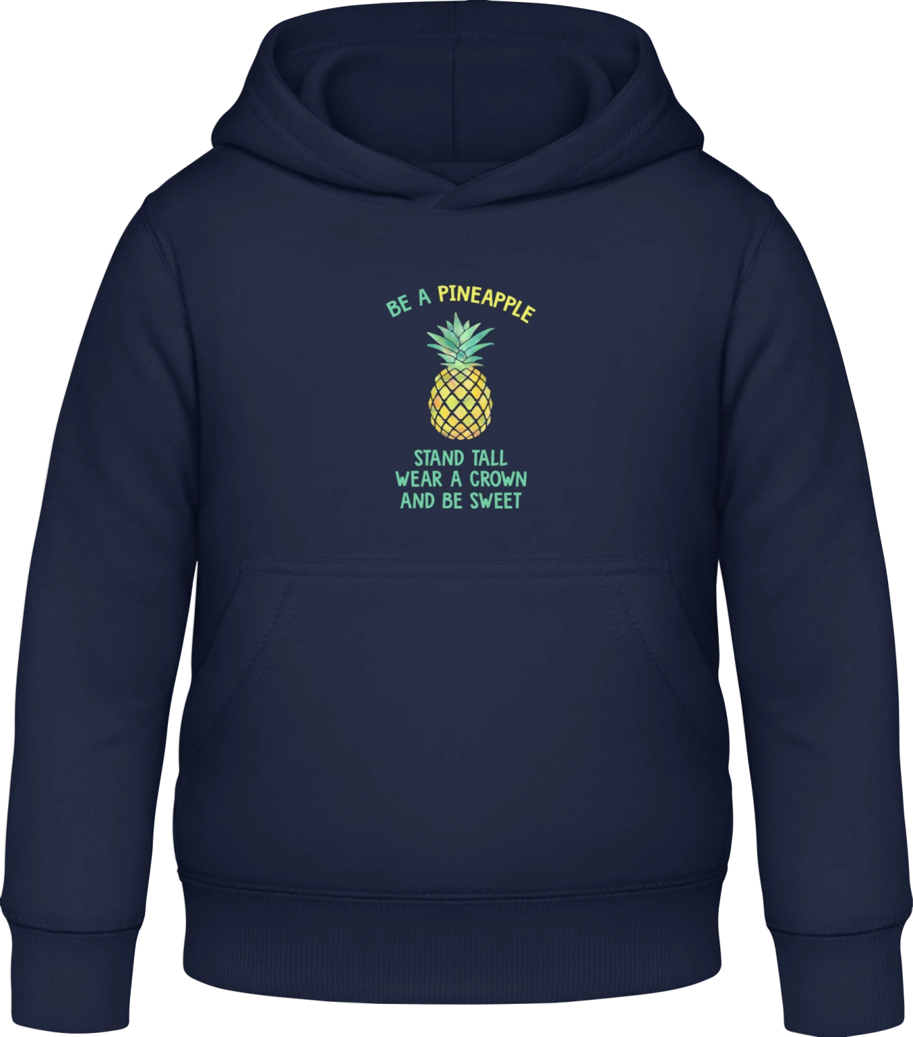 Be A Pineapple Stand Tall Wear a Crown And Be Sweet - Oxford navy Awdis Hoodie Kids - Front