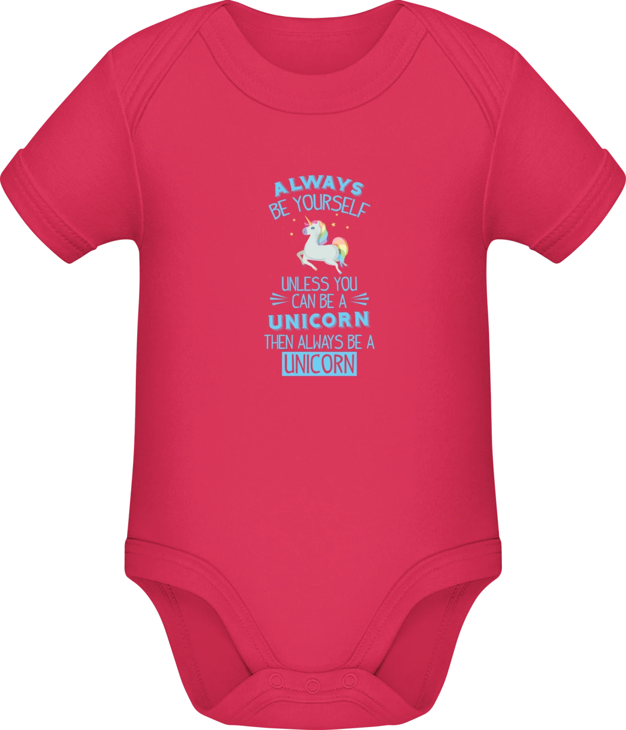 Always Be Yourself Unless You Can Be A - Sorbet Sonar SSL organic babybodsuit - Front