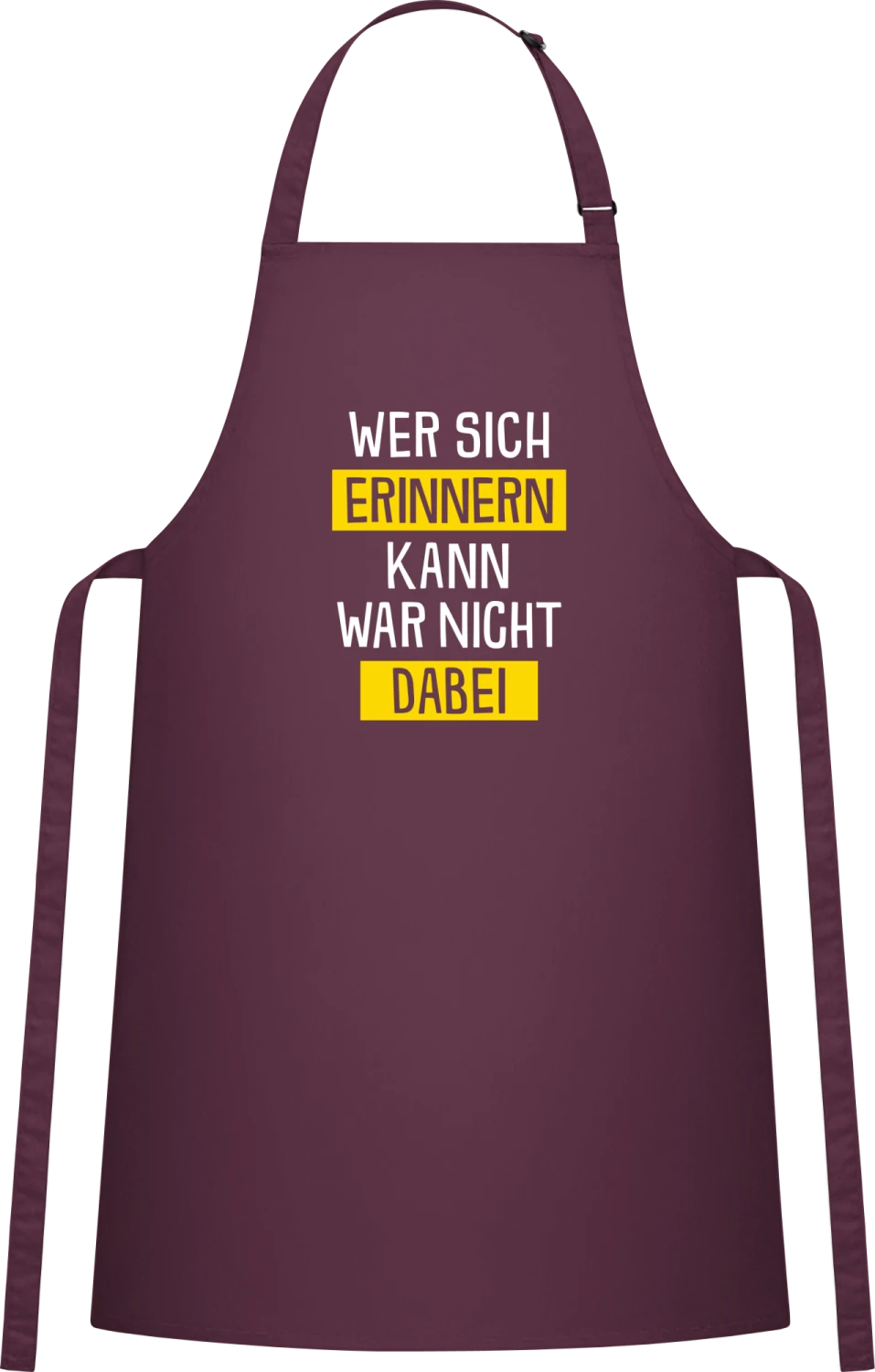 Wer sich erinnern kann war nicht Dabei - Aubergine Cotton Bib Apron - Front