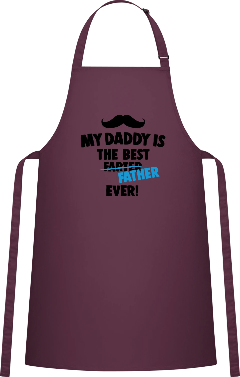 My Daddy Is The Best Farter/Father Ever! - Aubergine Cotton Bib Apron - Front