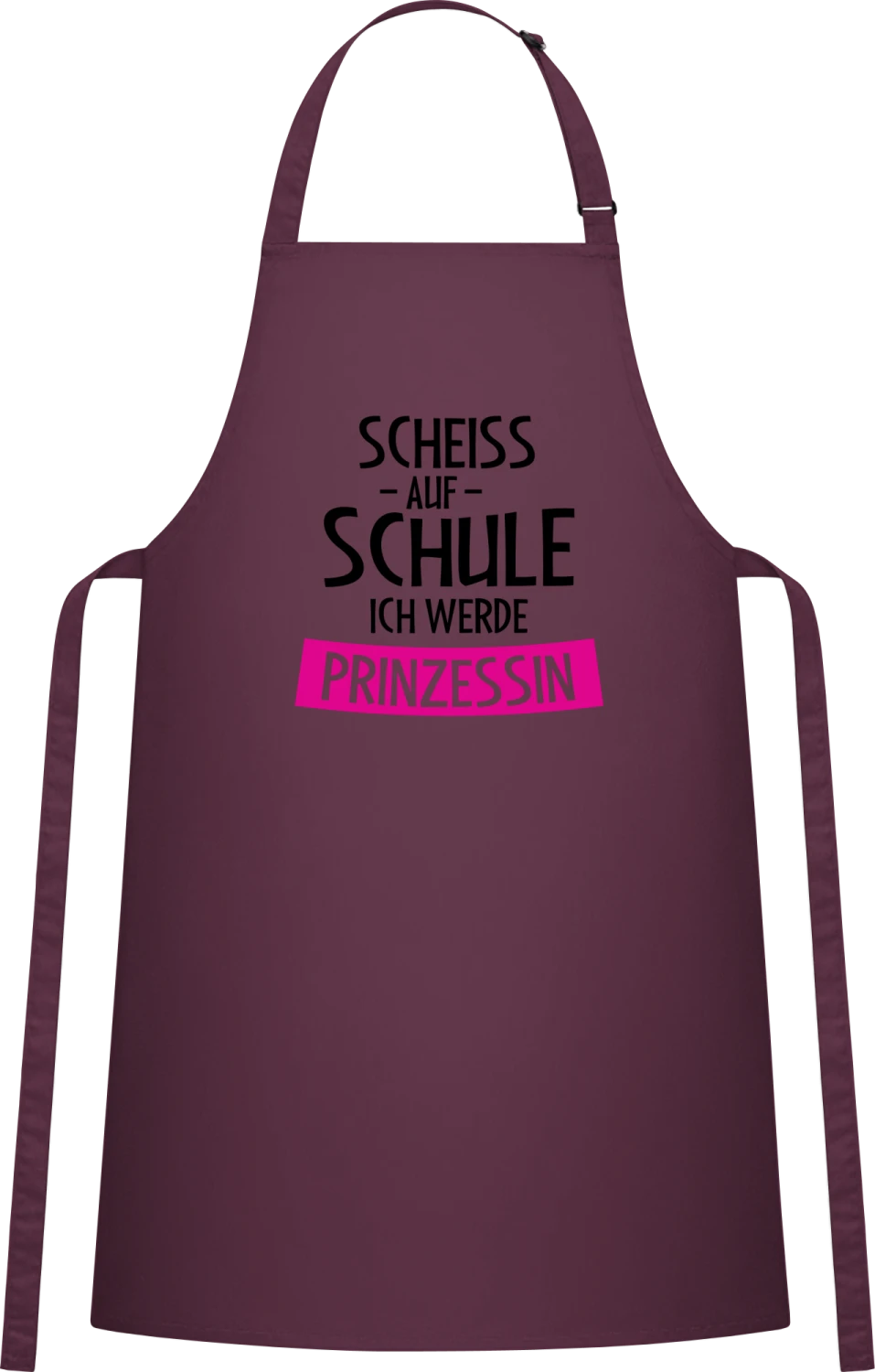 Scheiss auf Schule ich werde Prinzessin - Aubergine Cotton Bib Apron - Front