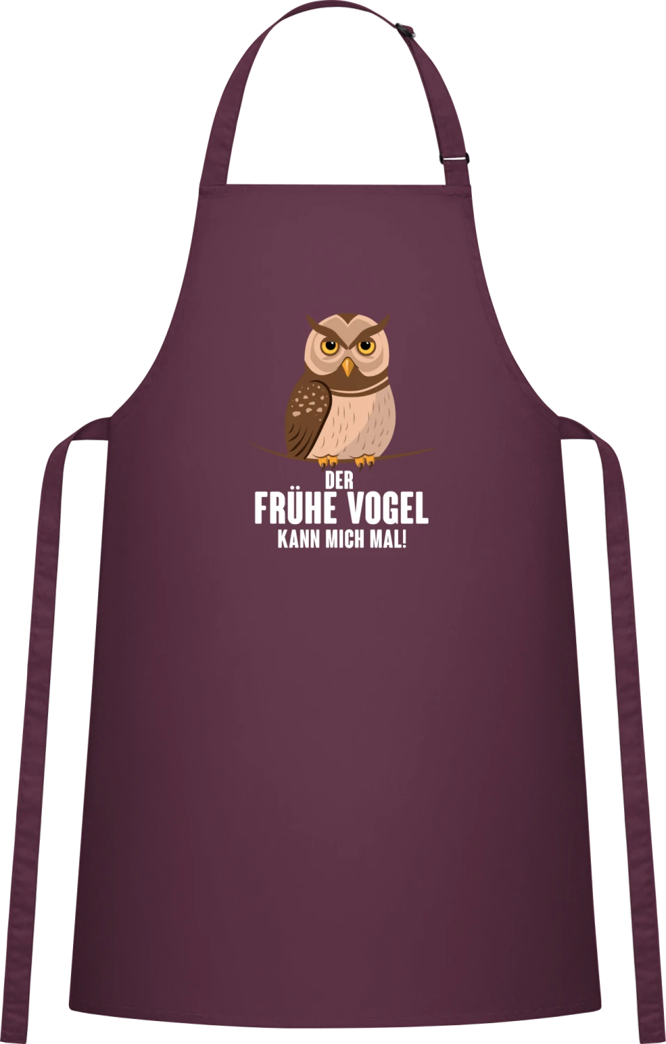 Der frühe Vogel kann mich mal Eule! - Aubergine Cotton Bib Apron - Front