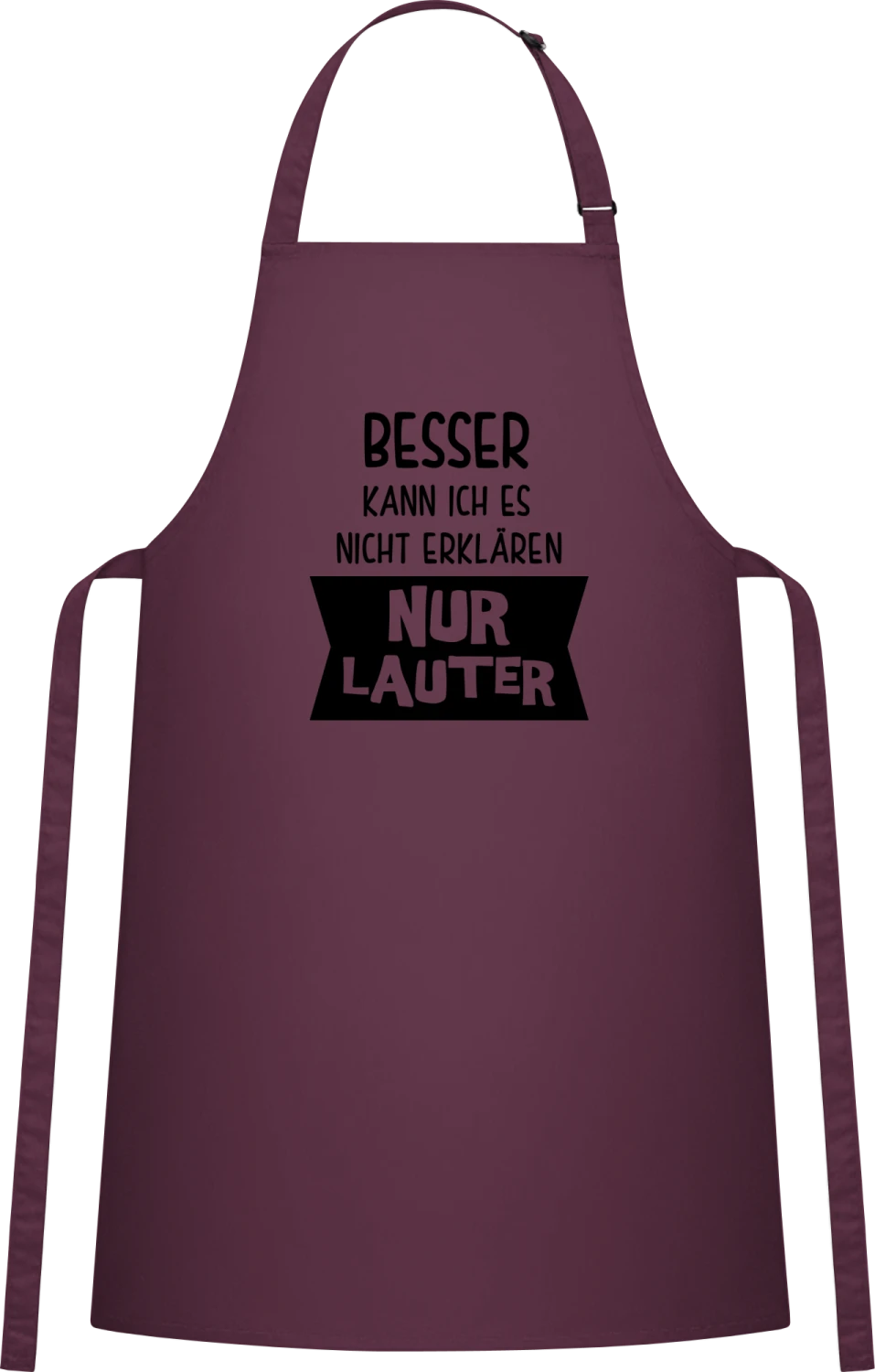 Besser kann ich es nicht erklären nur lauter - Aubergine Cotton Bib Apron - Front