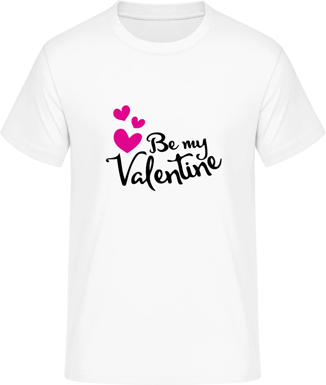 Be My Valentine Slogan - Front_Weiß