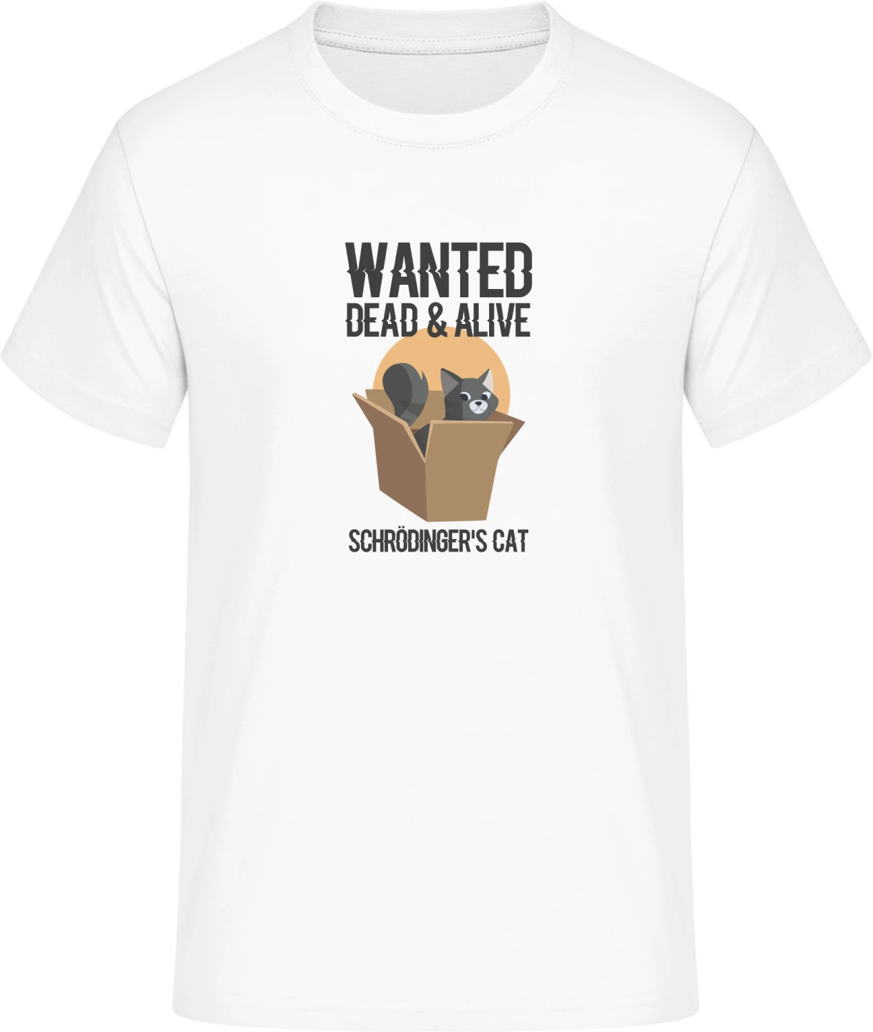 Wanted Schrödinger's Cat - Front_Weiß