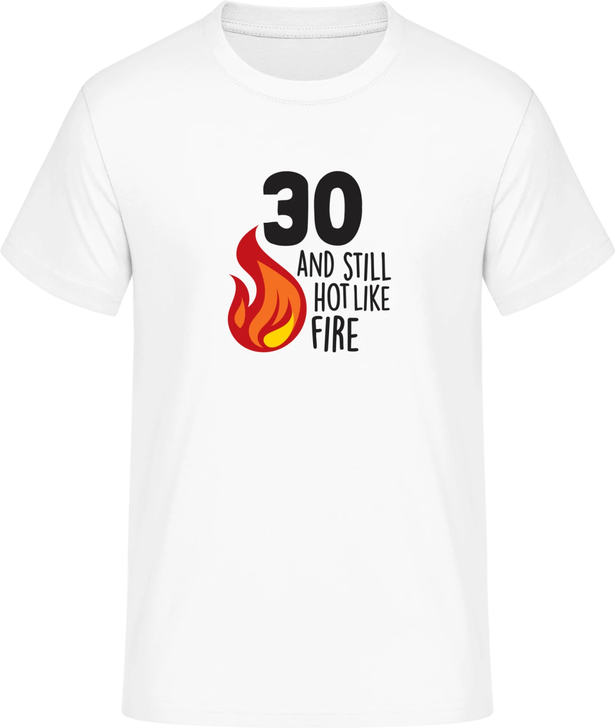 30 And Still Hot Like Fire - Front_Weiß