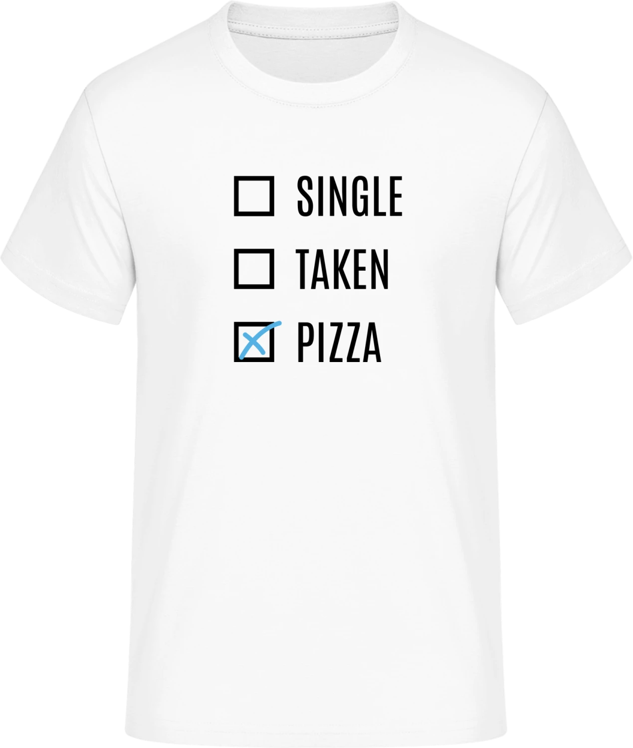 Single Taken Pizza - Front_Weiß