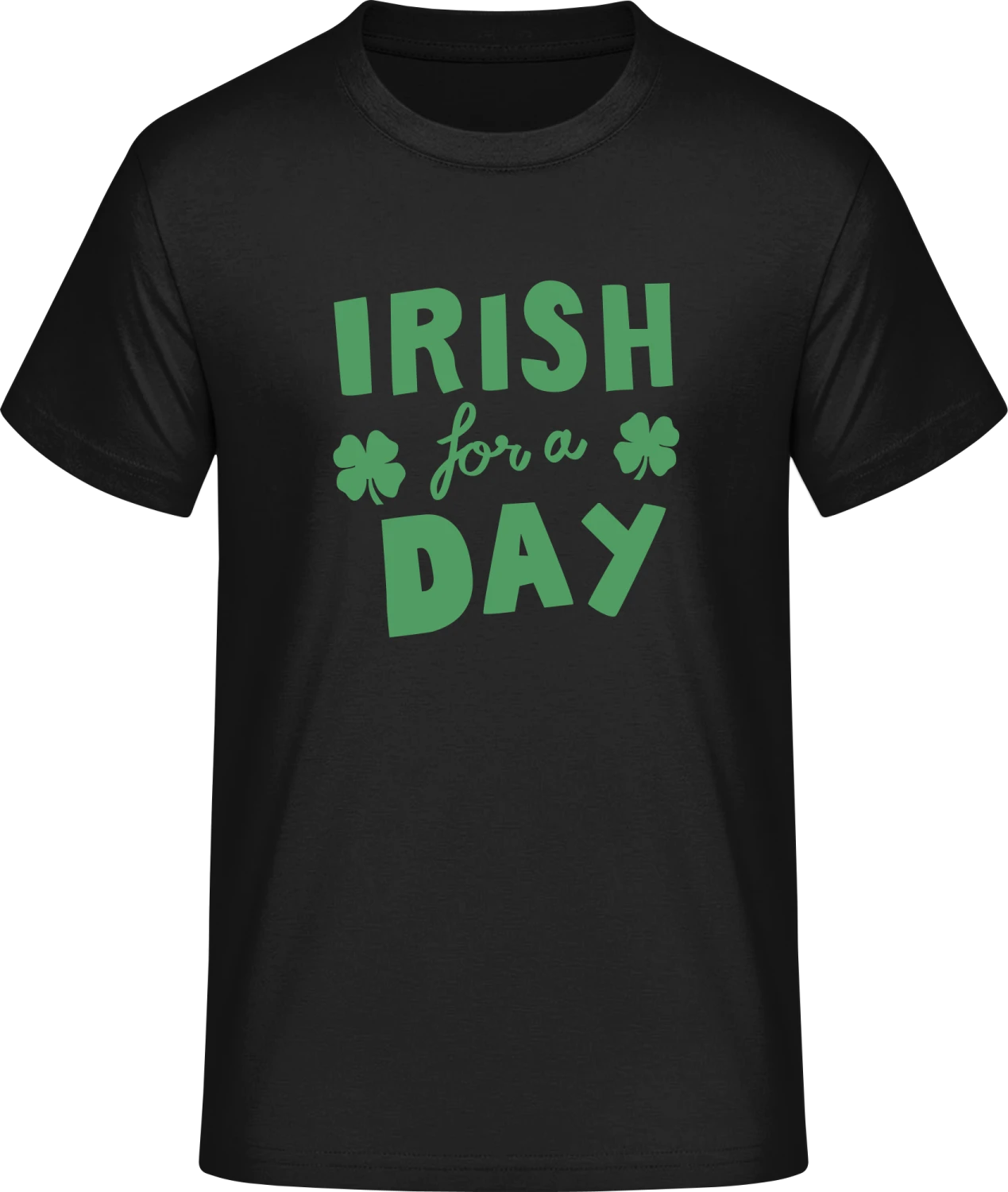 Irish For A Day - Front_Schwarz