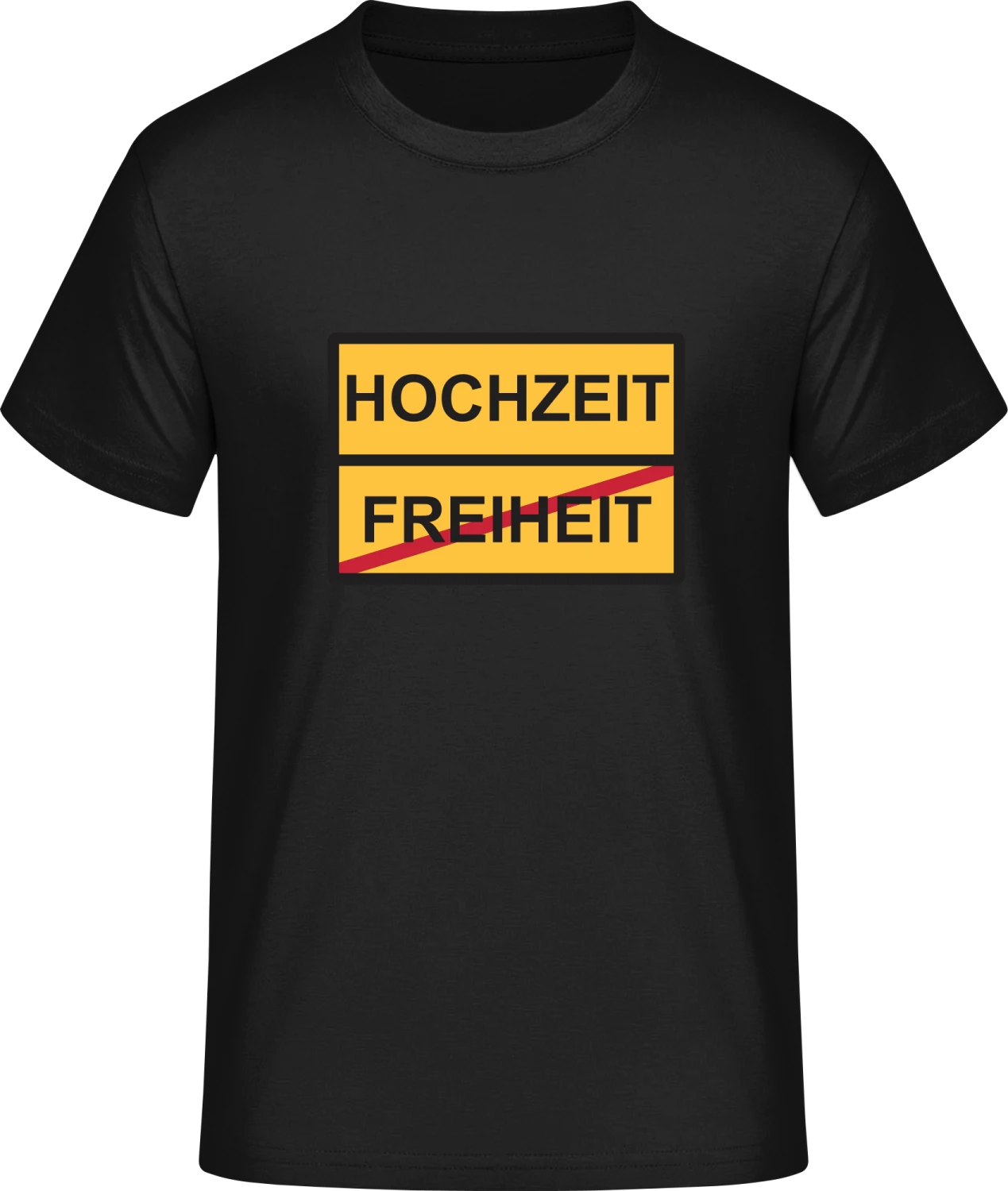 Freiheit Hochzeit Schild - Front_Schwarz