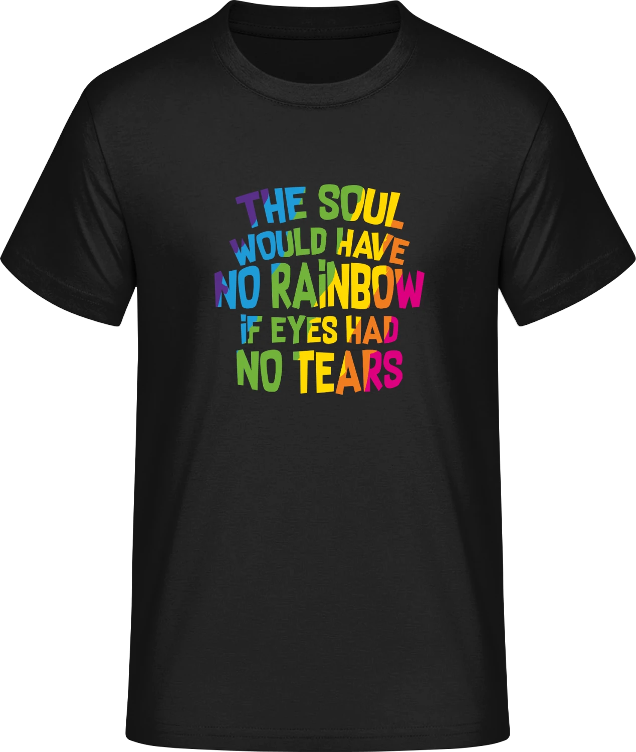 The Soul Would Have No Rainbows - Front_Schwarz