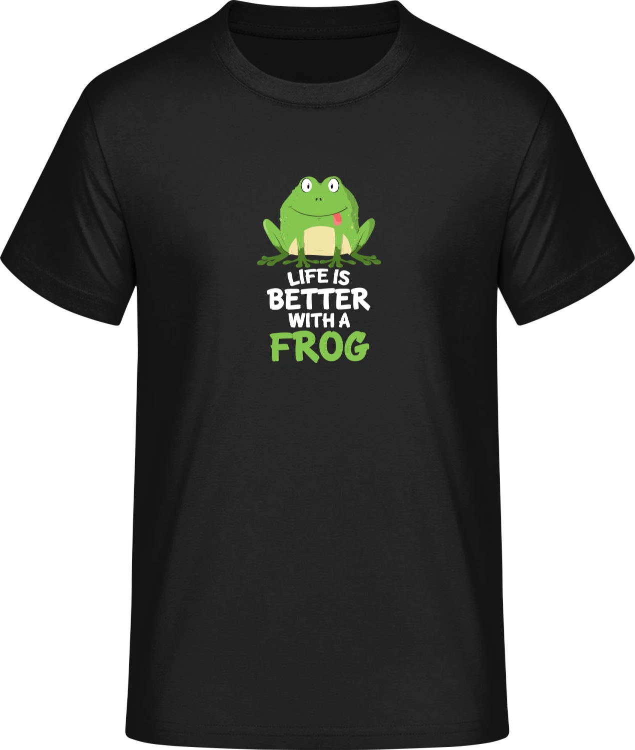 Life Is Better With A Frog - Front_Schwarz