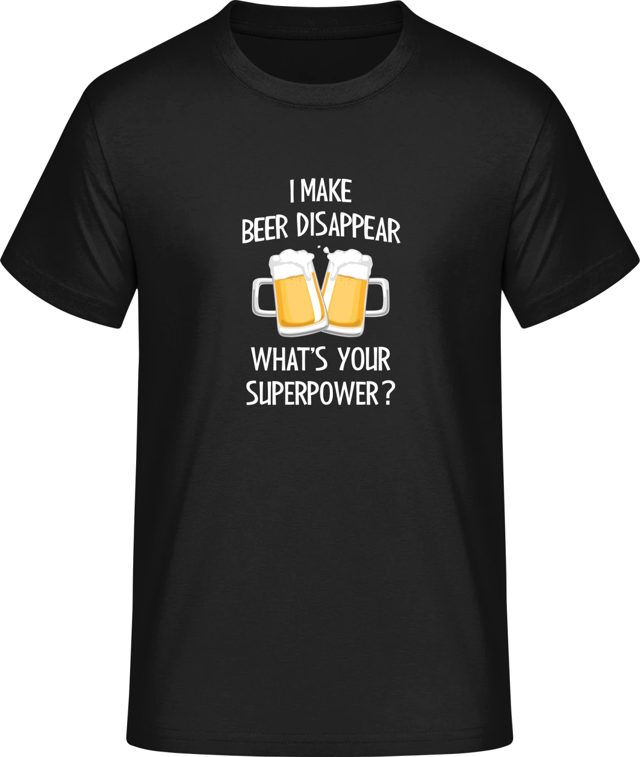 I Make Beer Dissappear - Front_Schwarz