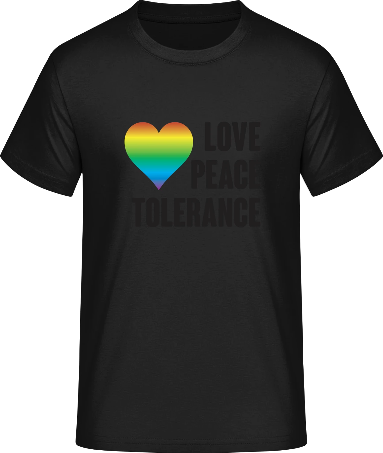 Love Peace Tolerance - Front_Schwarz