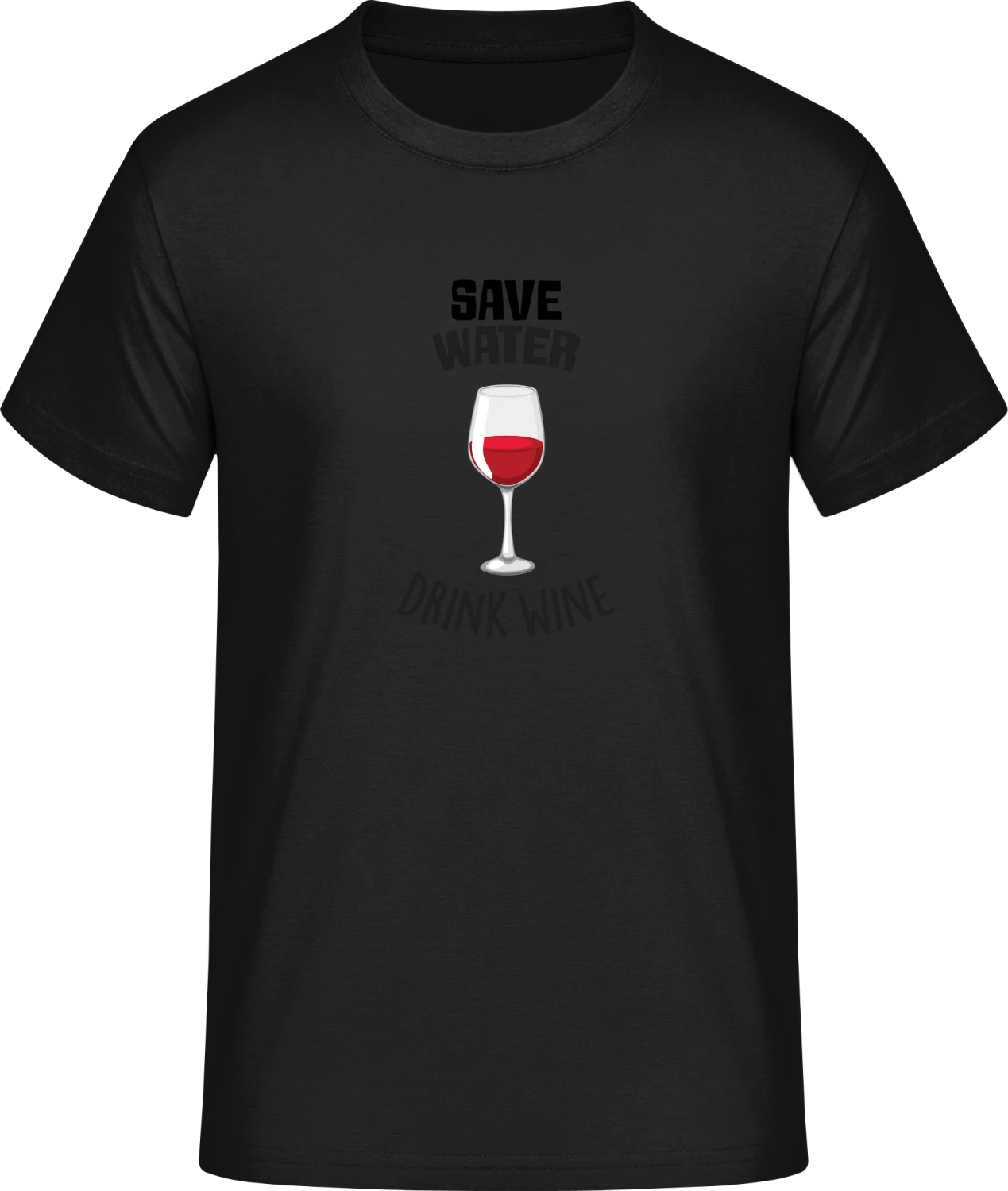 Save Water Drink Red Wine - Front_Schwarz