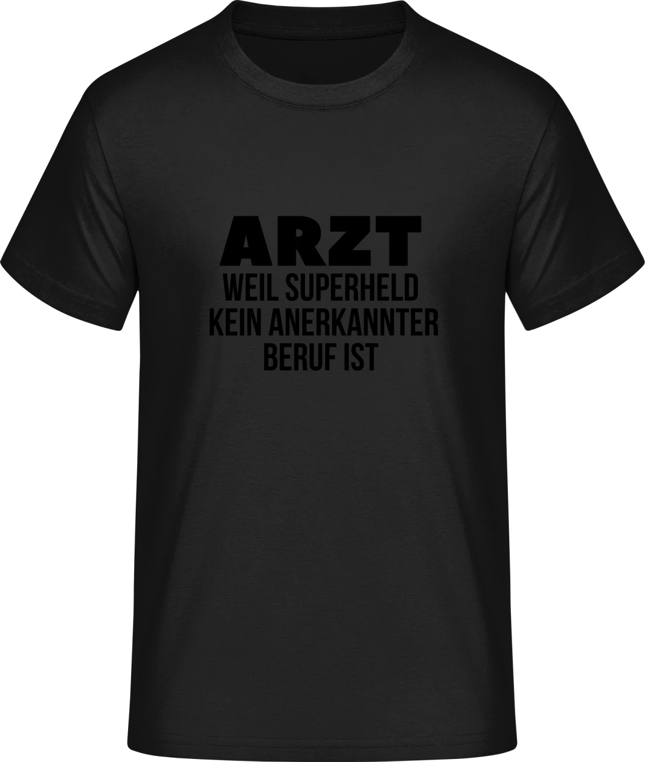 Arzt weil Superheld kein anerkannter Beruf ist - Front_Schwarz