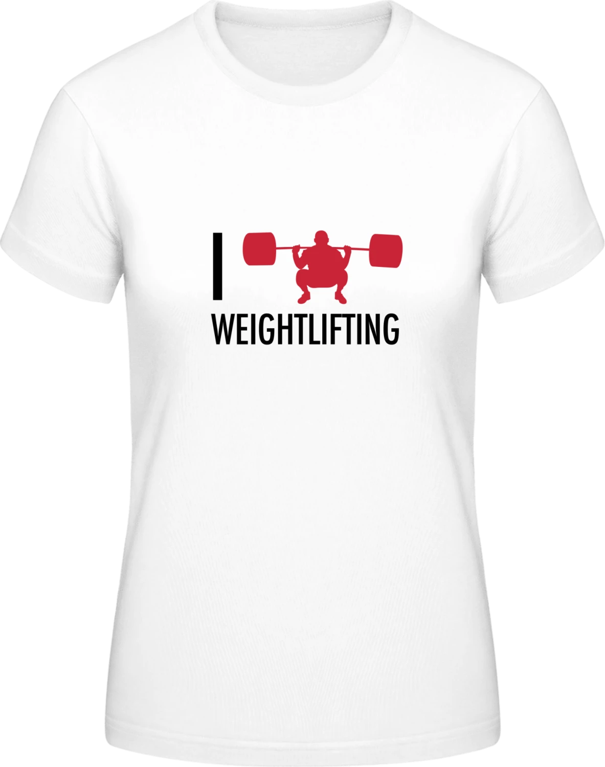 I Love Weightlifting - White #E190 women T-Shirt - Front