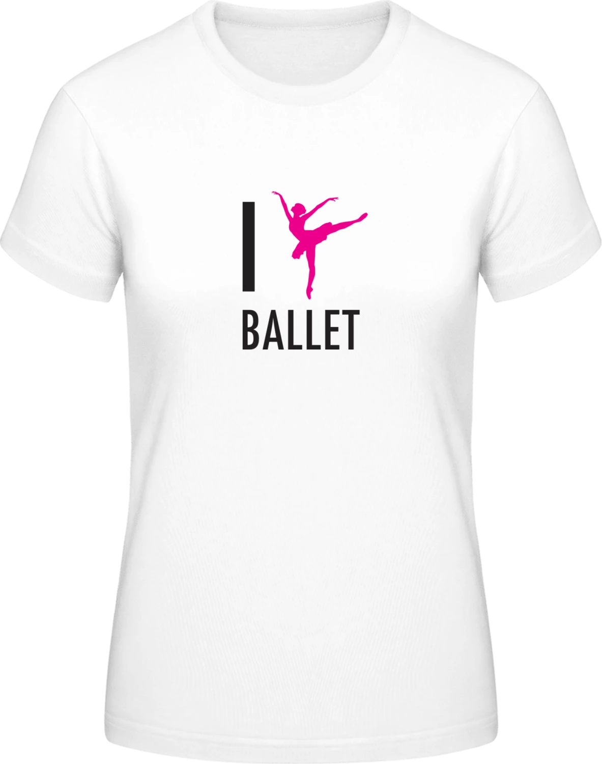 I Love Ballet - White #E190 women T-Shirt - Front