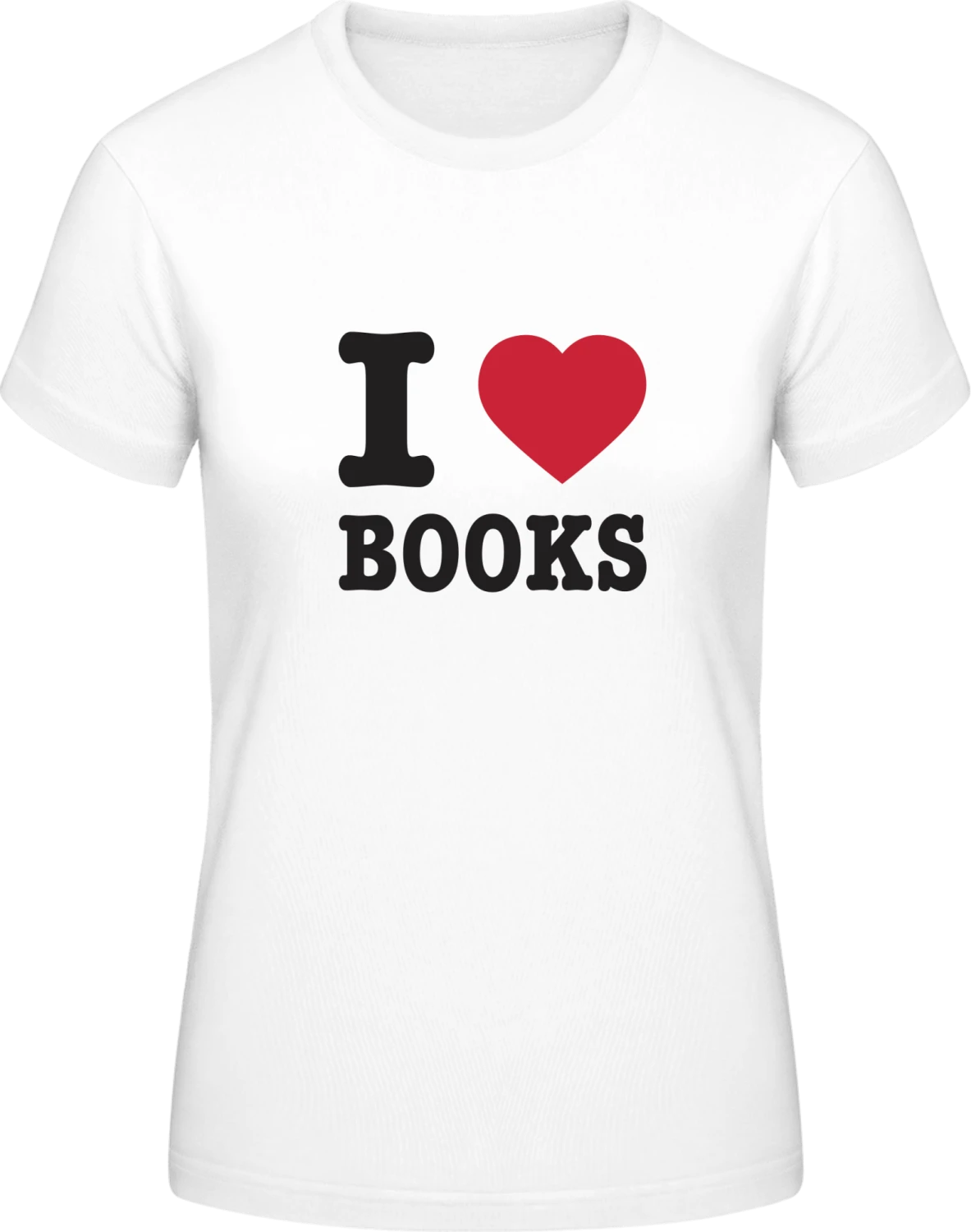 I Love Books - White #E190 women T-Shirt - Front