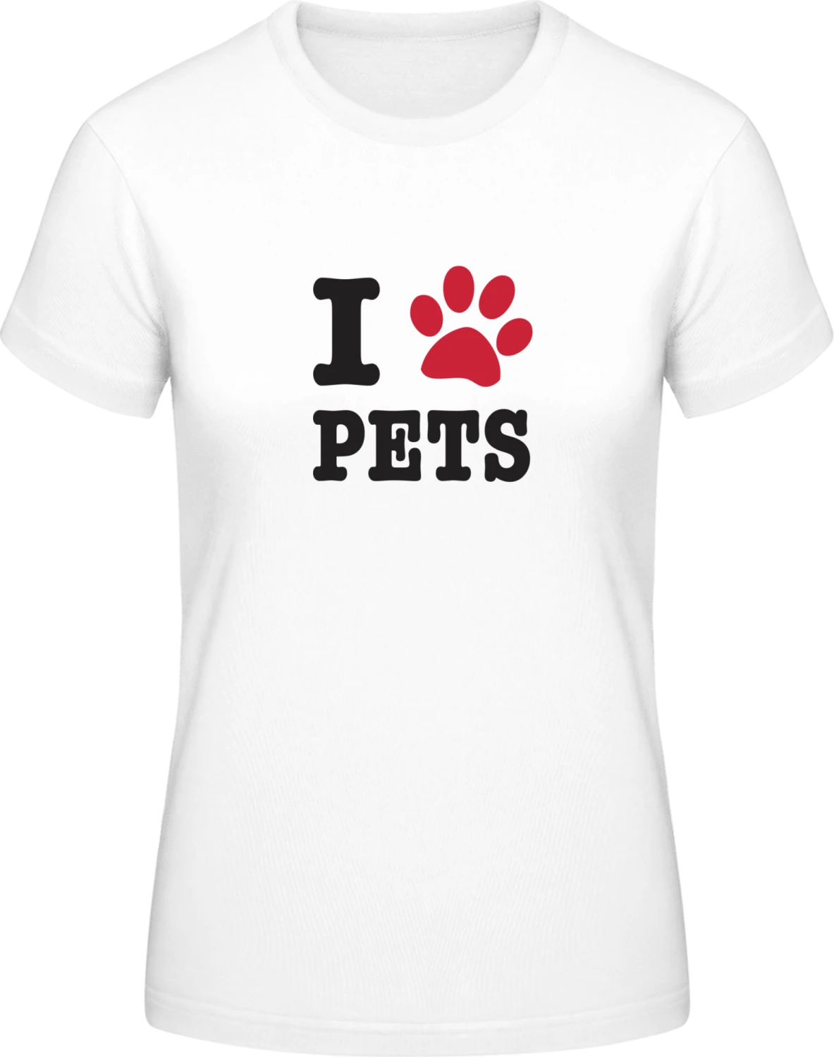 I Love Pets - White #E190 women T-Shirt - Front