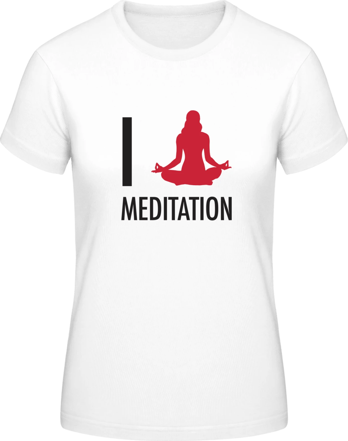 I Love Meditation - White #E190 women T-Shirt - Front