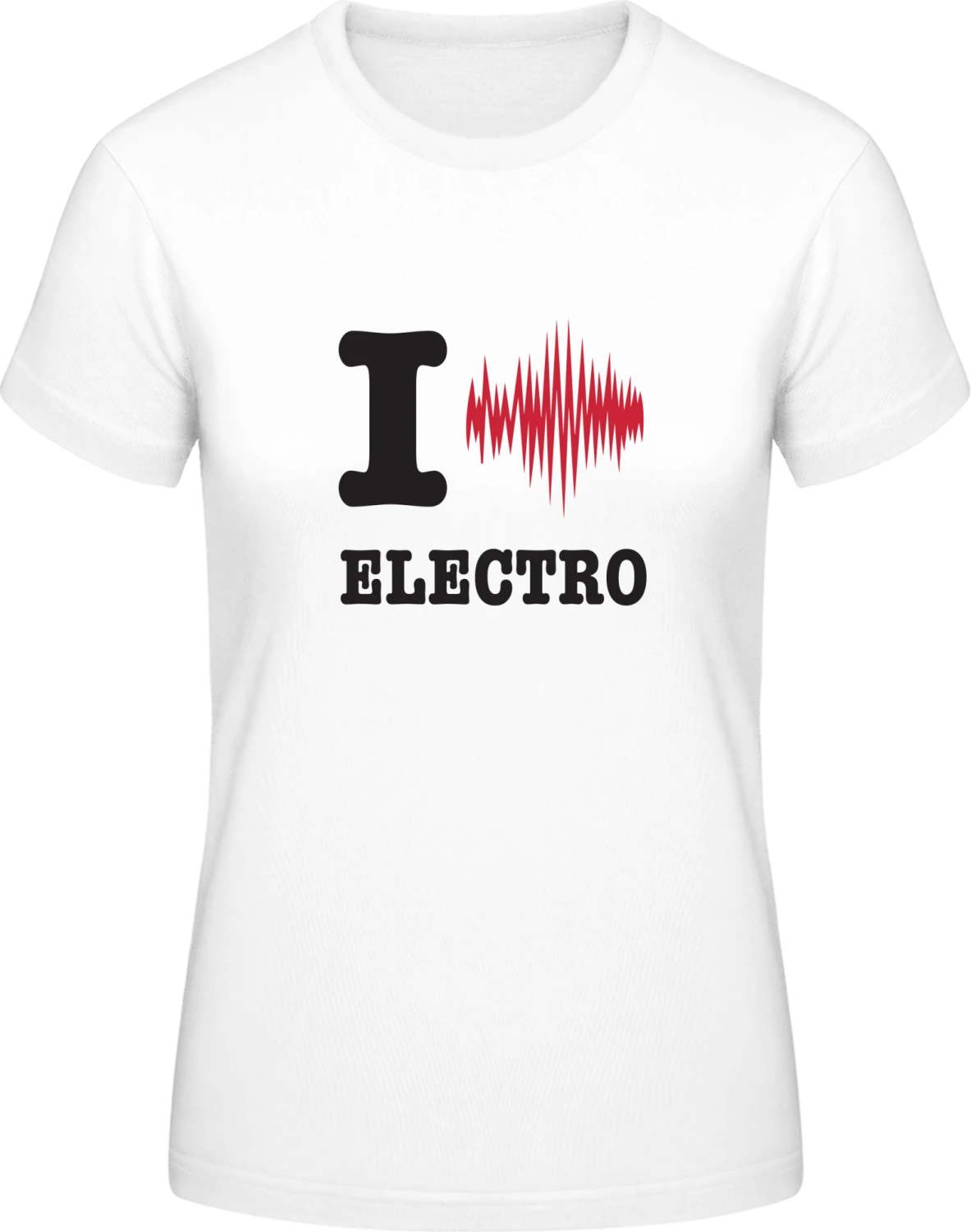 I Love Electro - White #E190 women T-Shirt - Front