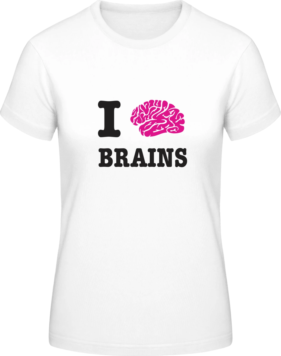 I Love Brains - White #E190 women T-Shirt - Front