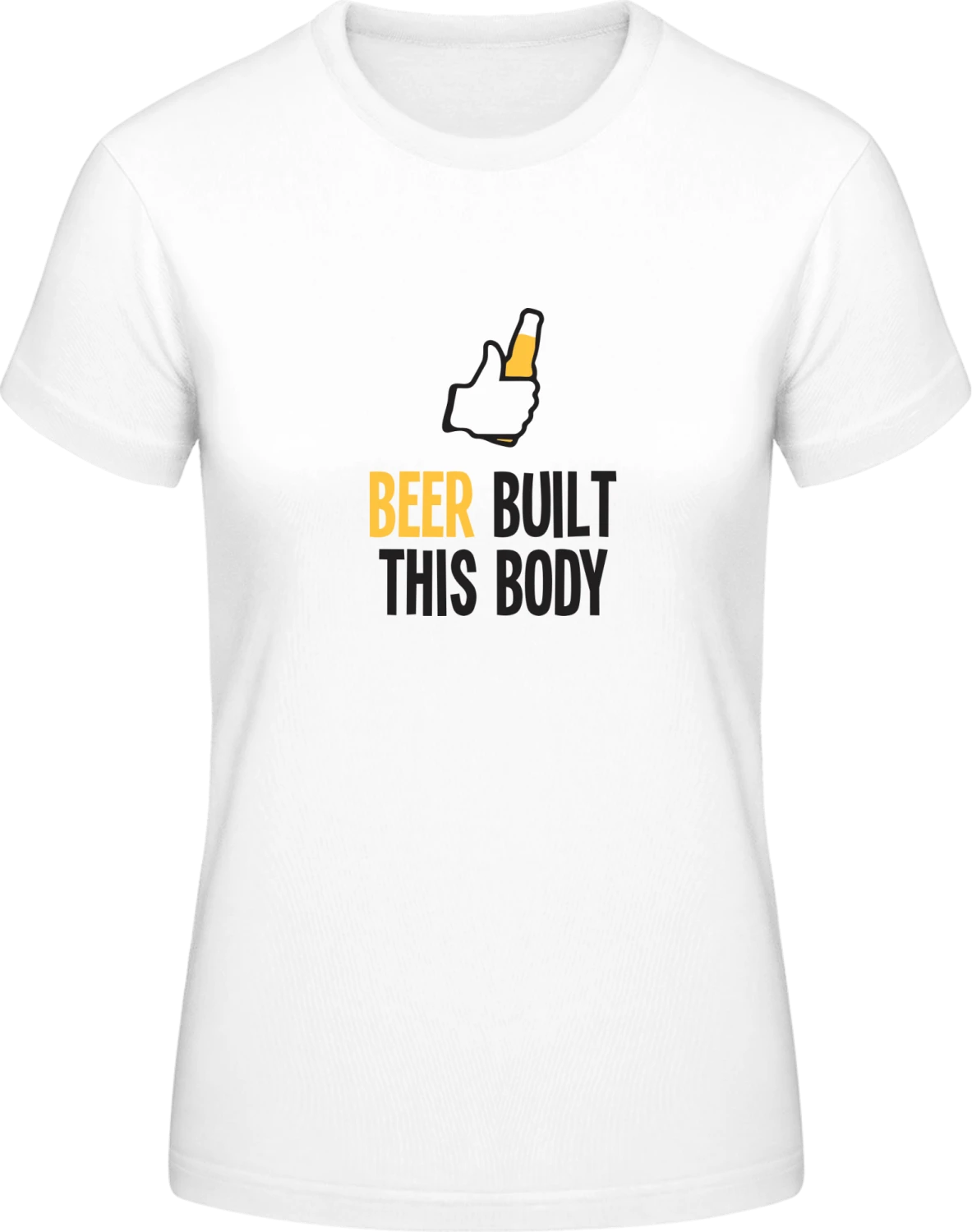 Beer Built This Body - White #E190 women T-Shirt - Front