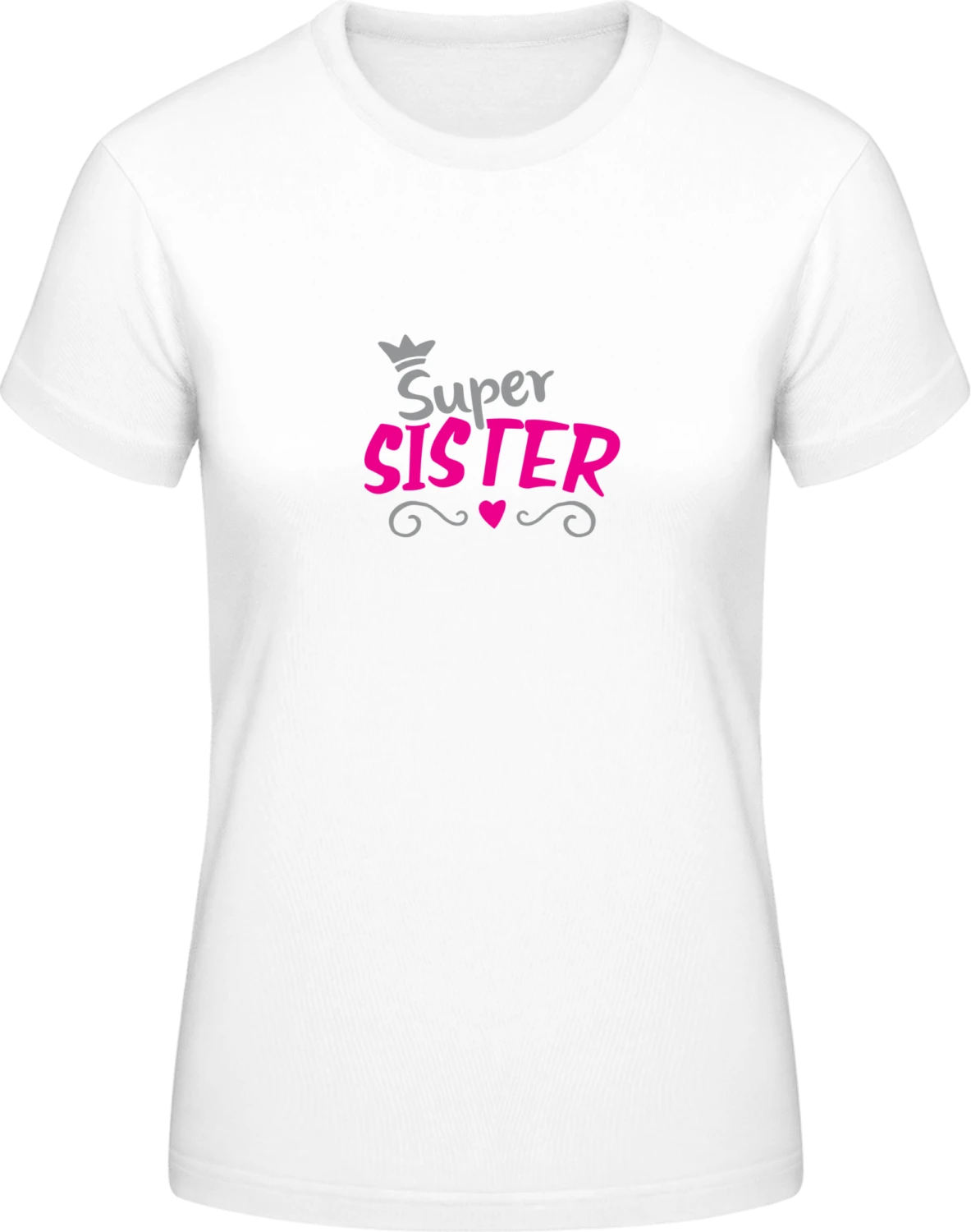 Super Sister Princess - White #E190 women T-Shirt - Front