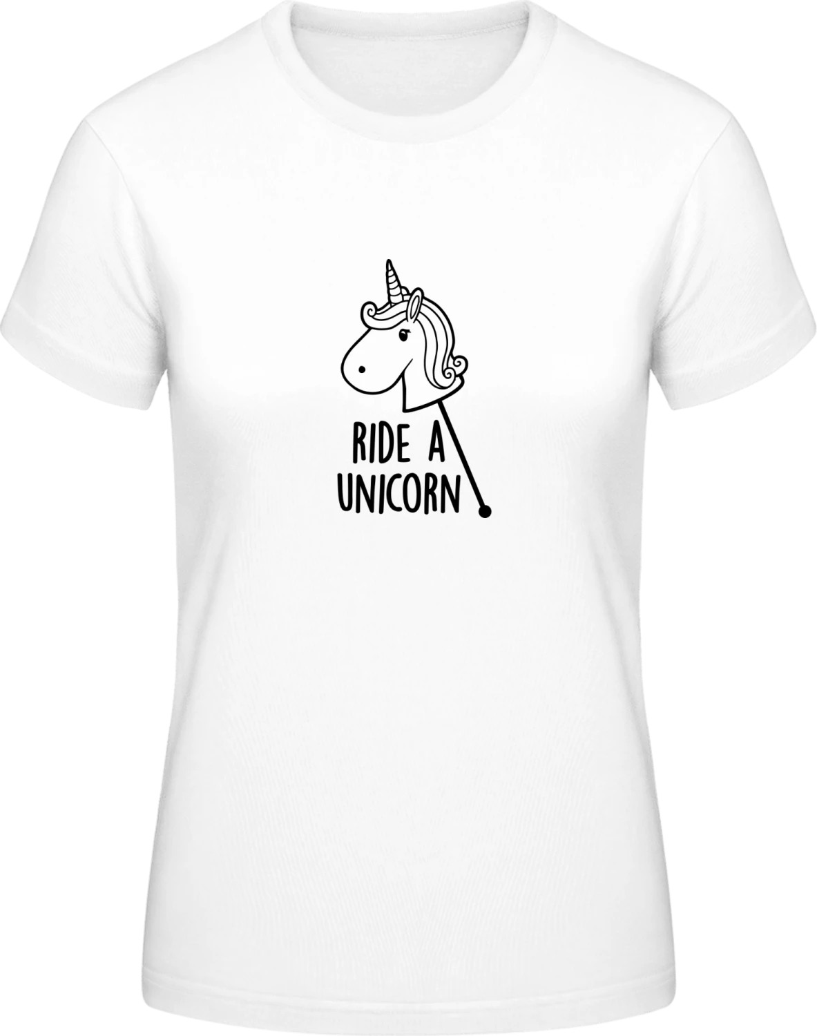 Ride A Unicorn - White #E190 women T-Shirt - Front