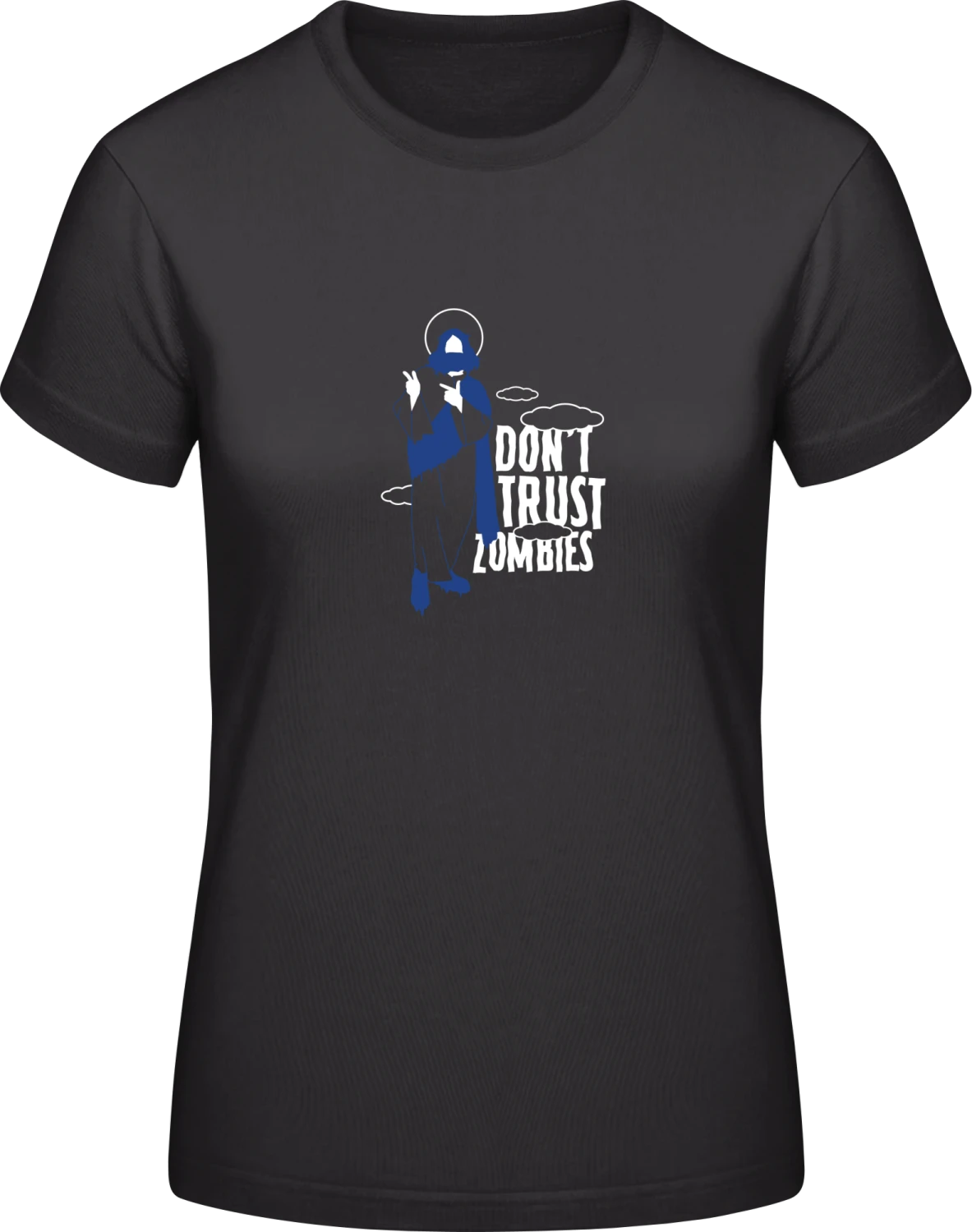 Dont Trust Zombies - Black #E190 women T-Shirt - Front