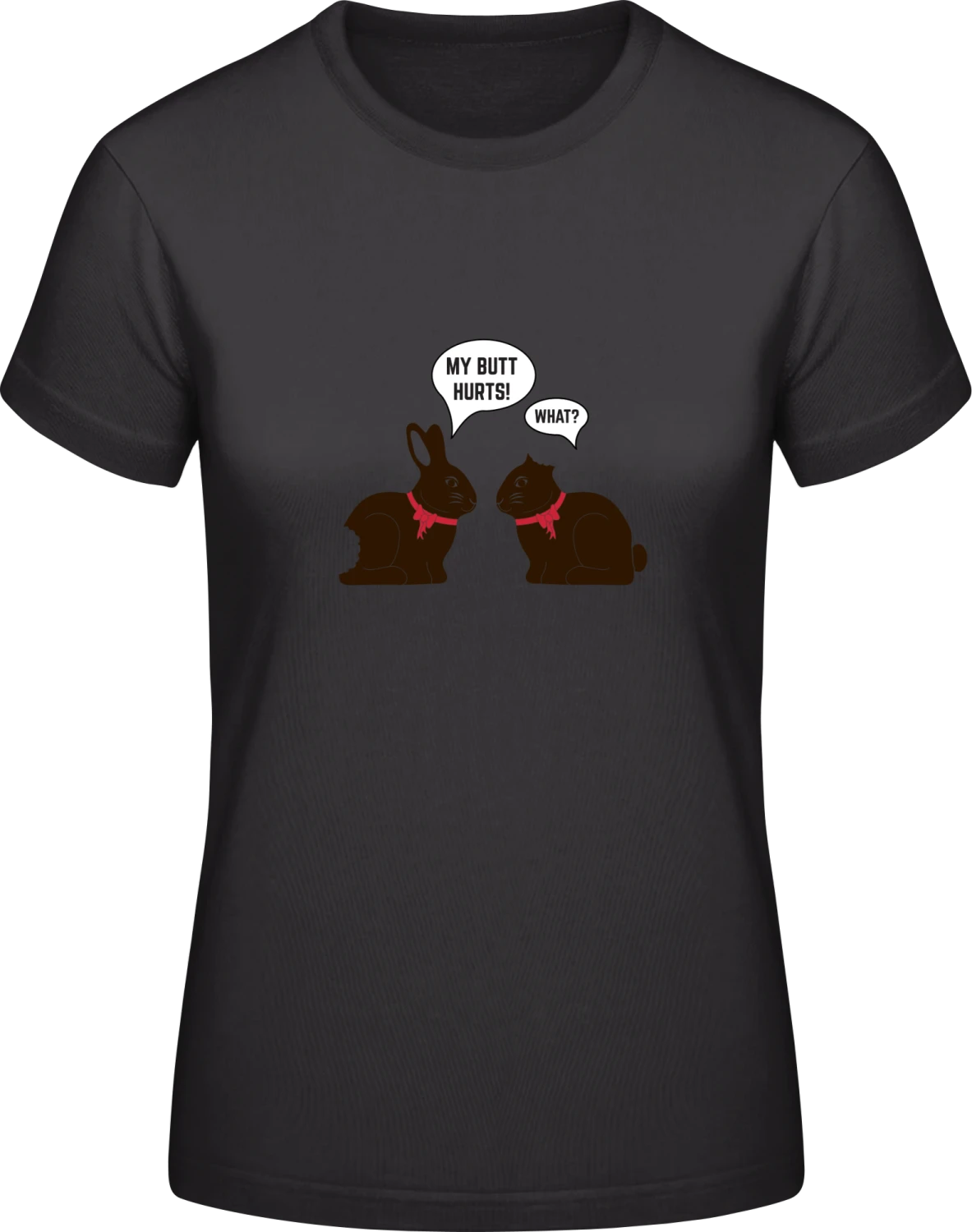 My Butt Hurts What - Black #E190 women T-Shirt - Front