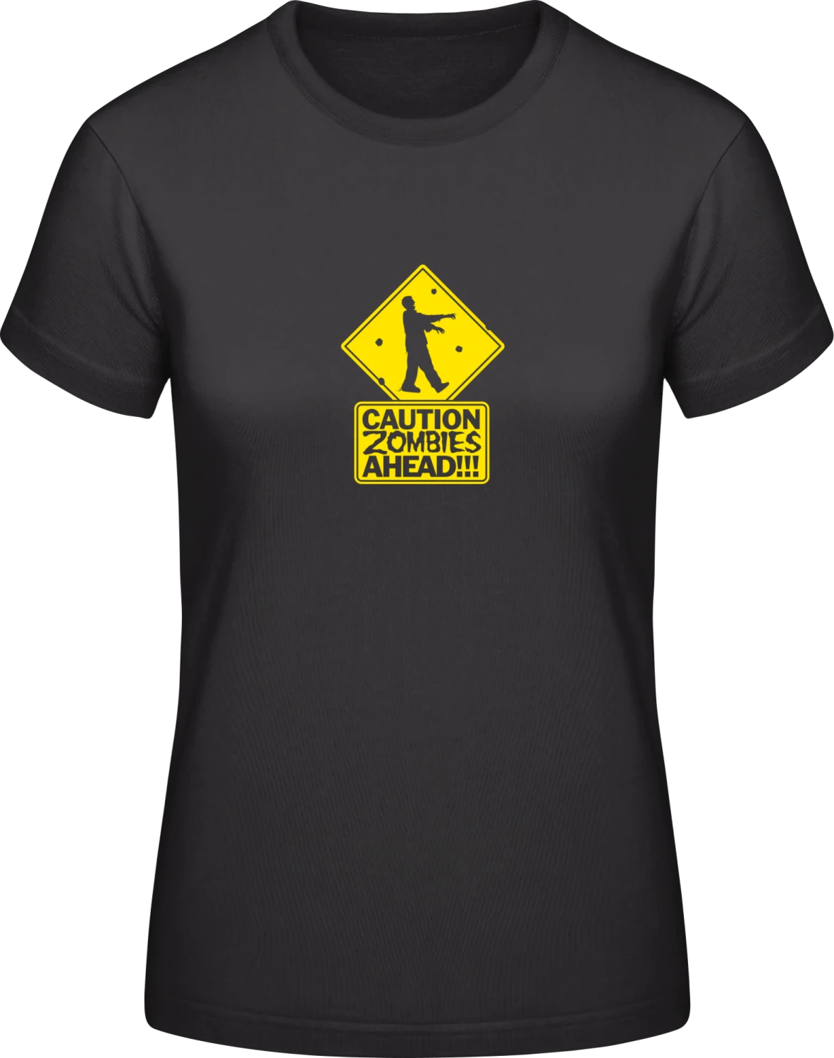 Caution Zombies Ahead - Black #E190 women T-Shirt - Front