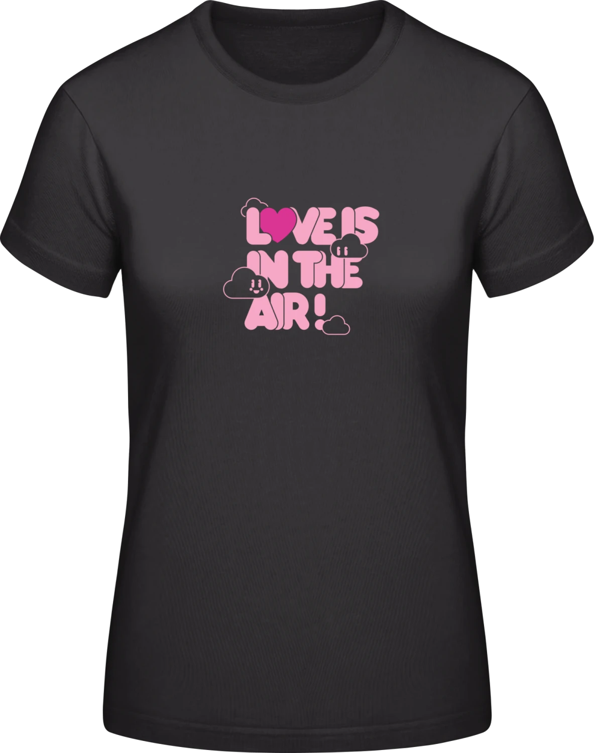 Love Is In The Air - Black #E190 women T-Shirt - Front