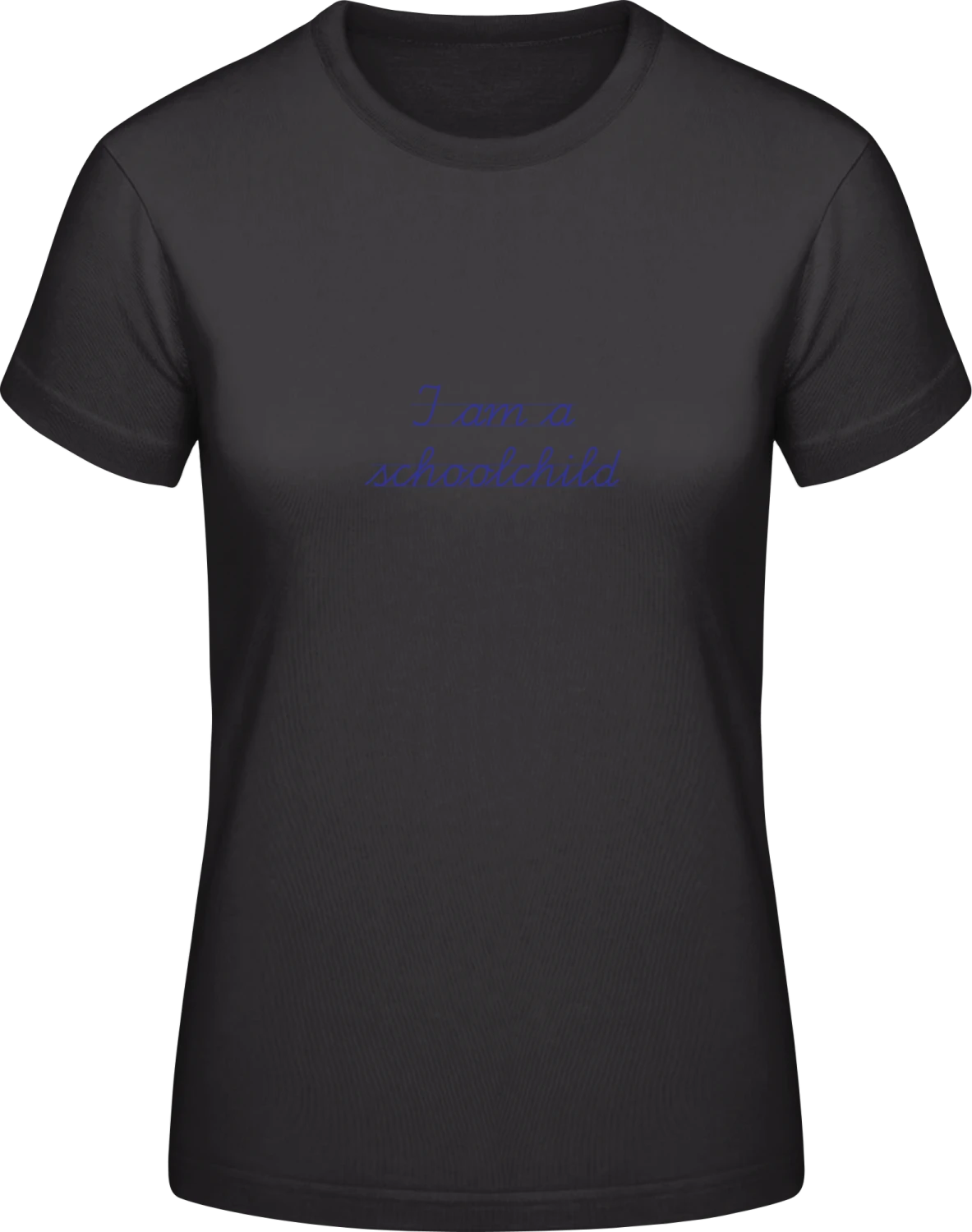 I Am A Schoolchild - Black #E190 women T-Shirt - Front