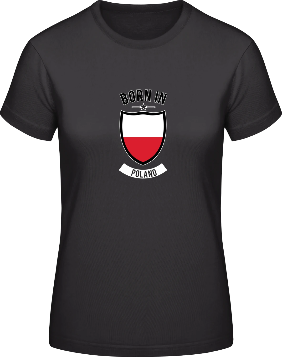 Born in Poland - Black #E190 women T-Shirt - Front