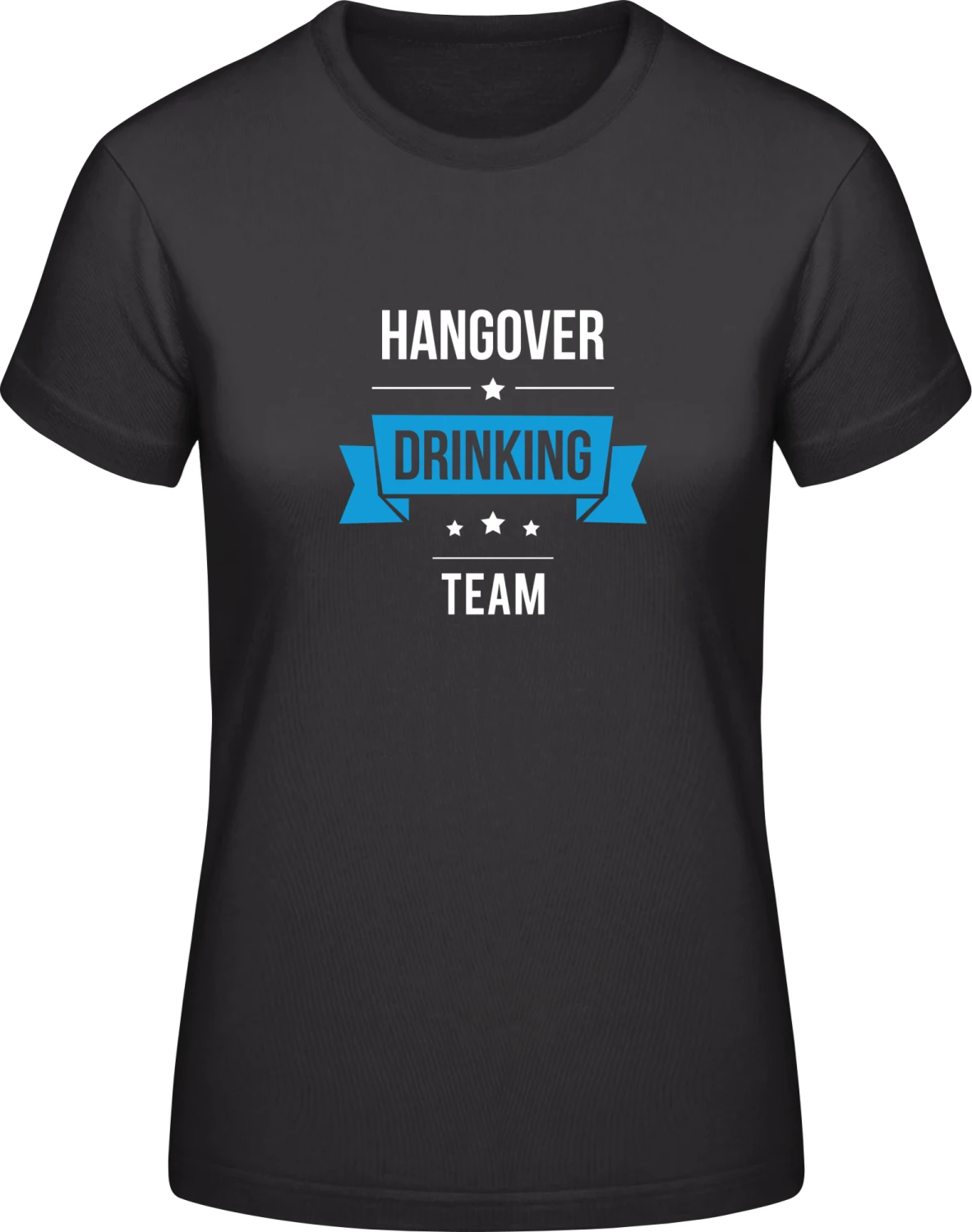 Hangover Drinking Team - Black #E190 women T-Shirt - Front