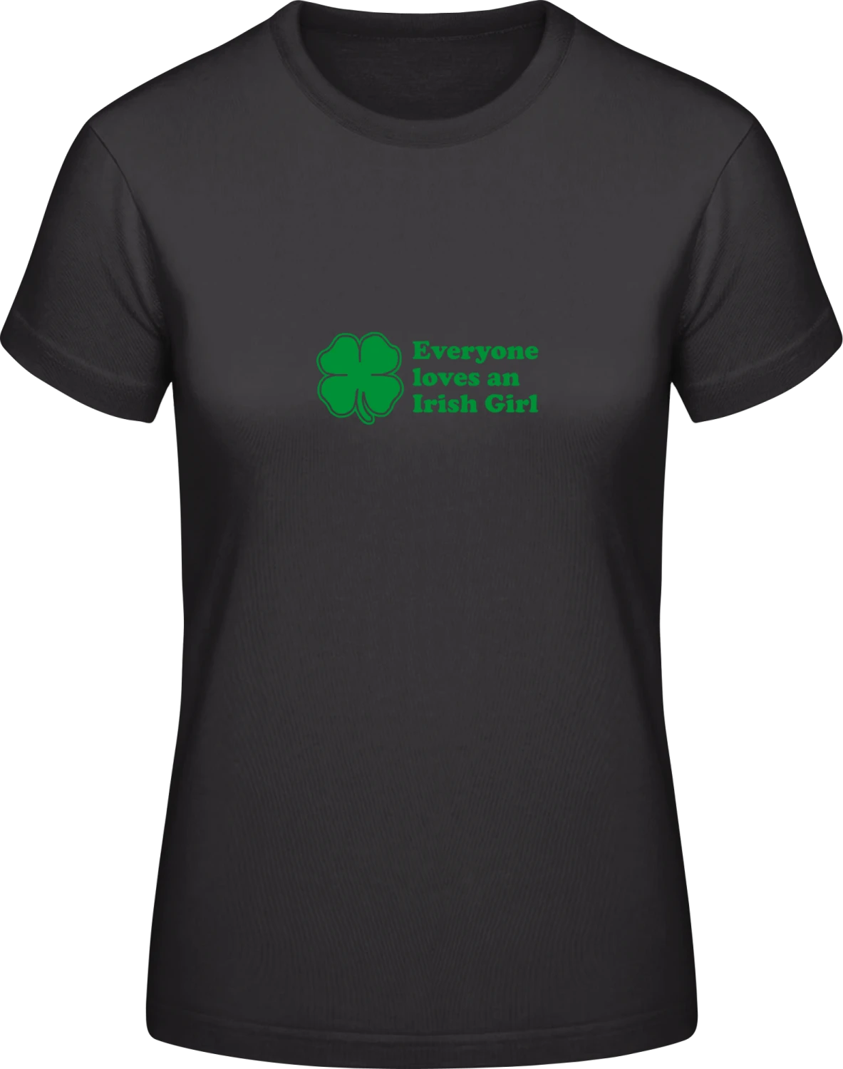 Everyone Loves An Irish Girl - Black #E190 women T-Shirt - Front