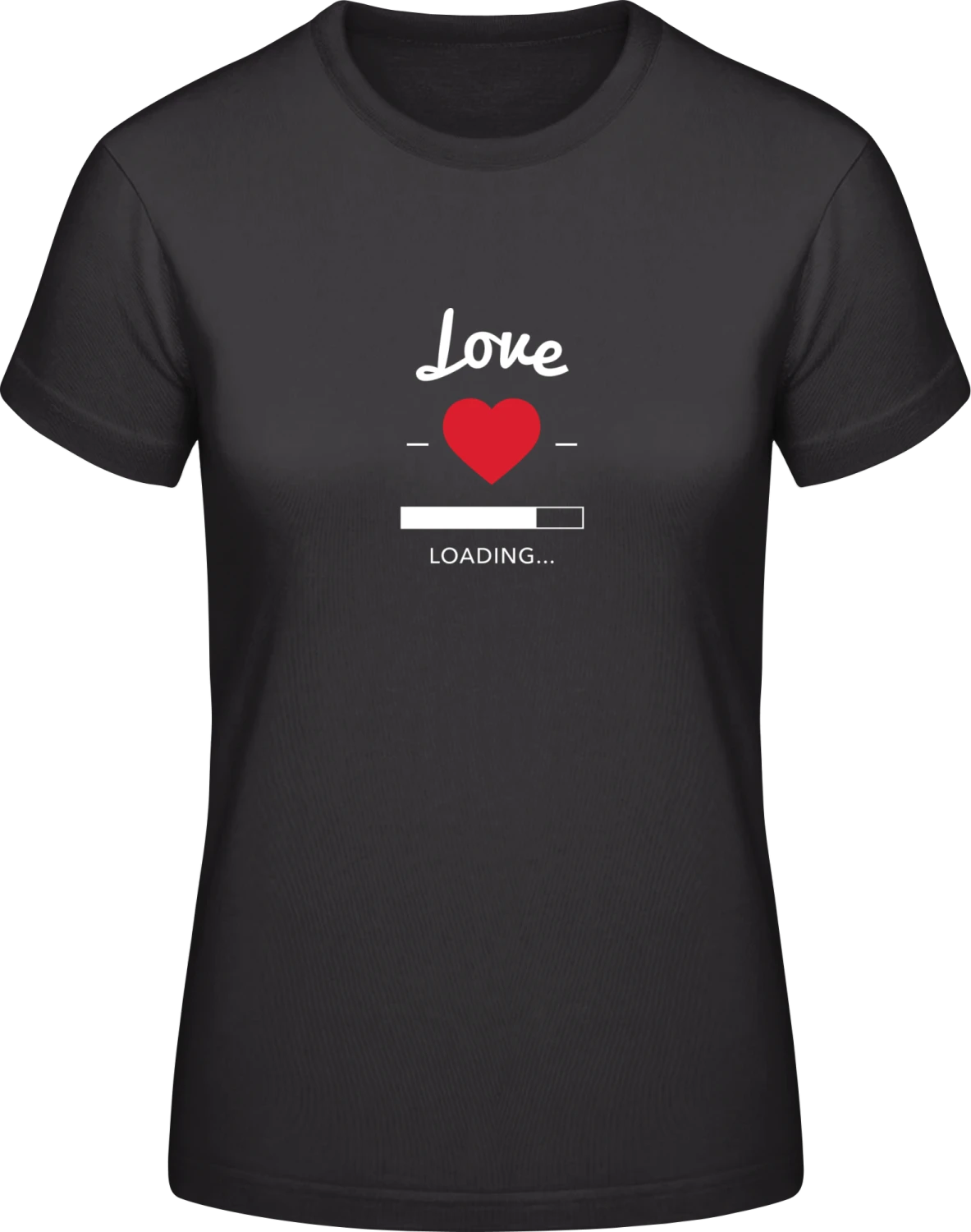 Love loading - Black #E190 women T-Shirt - Front